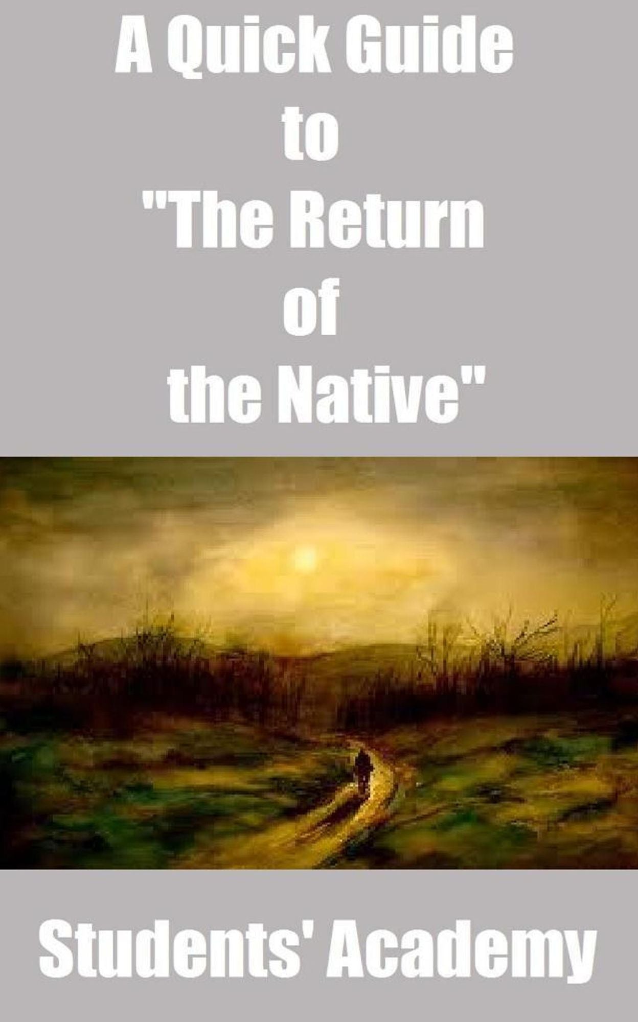 A Quick Guide to "The Return of the Native"