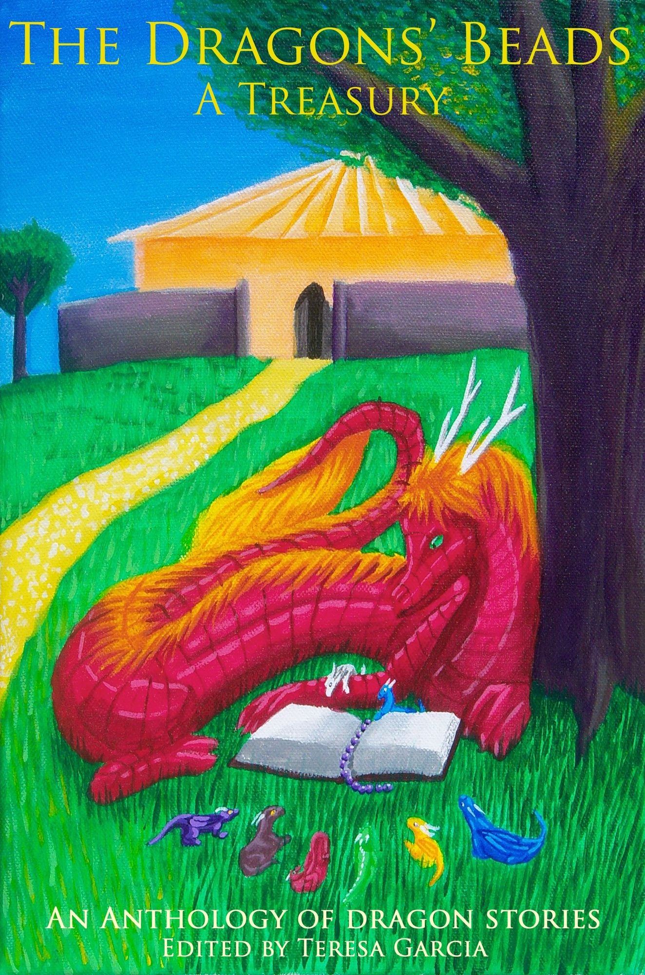 The Dragons' Beads: A Treasury
