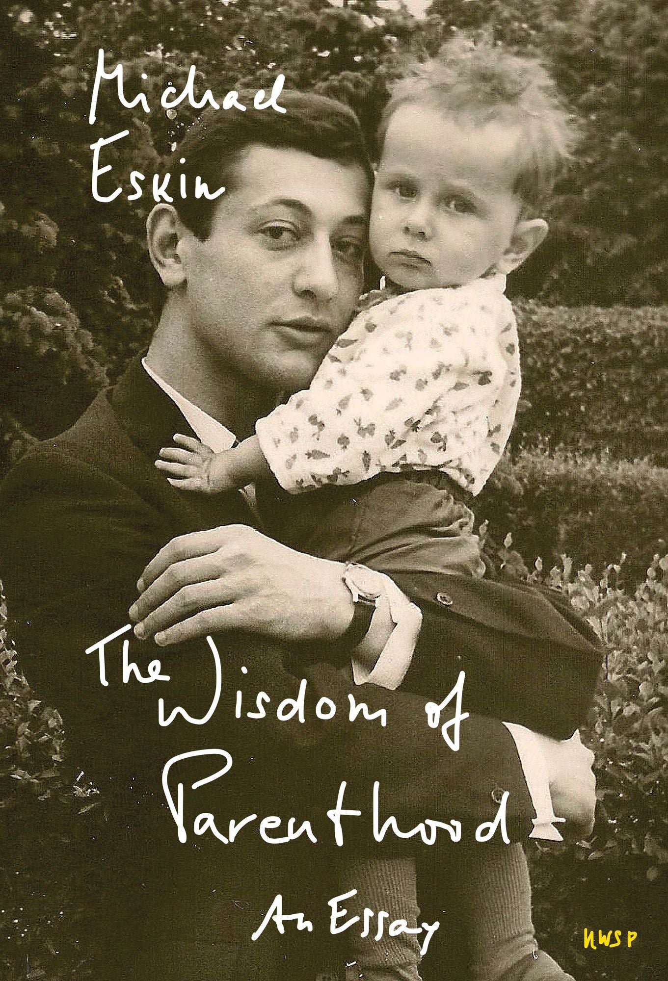 The Wisdom of Parenthood: An Essay