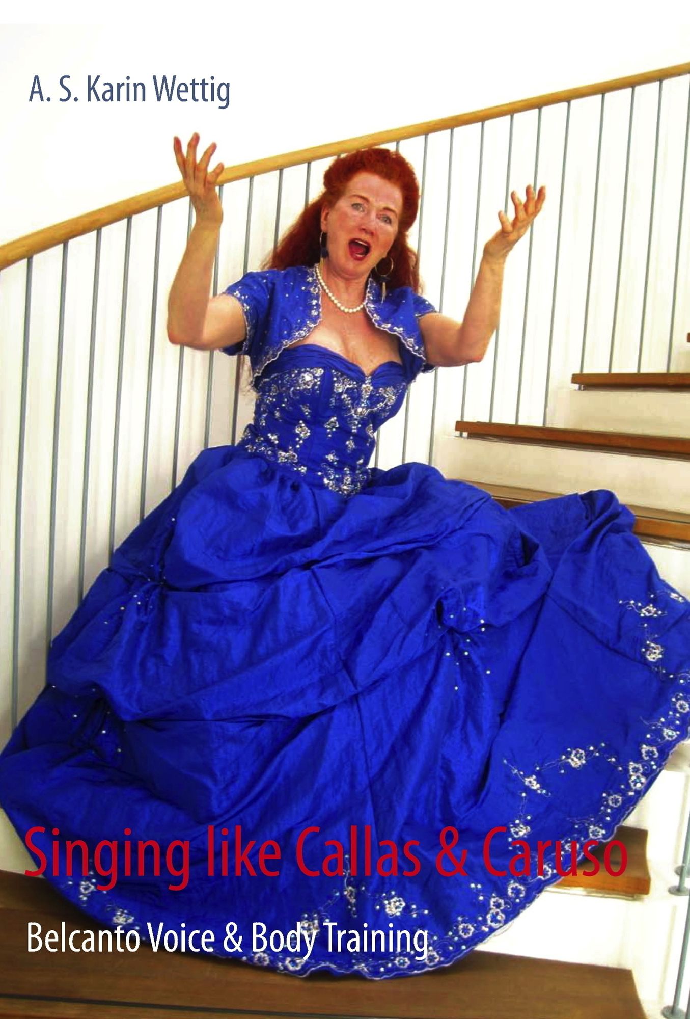 Singing like Callas and Caruso: Belcanto Voice and Body Training