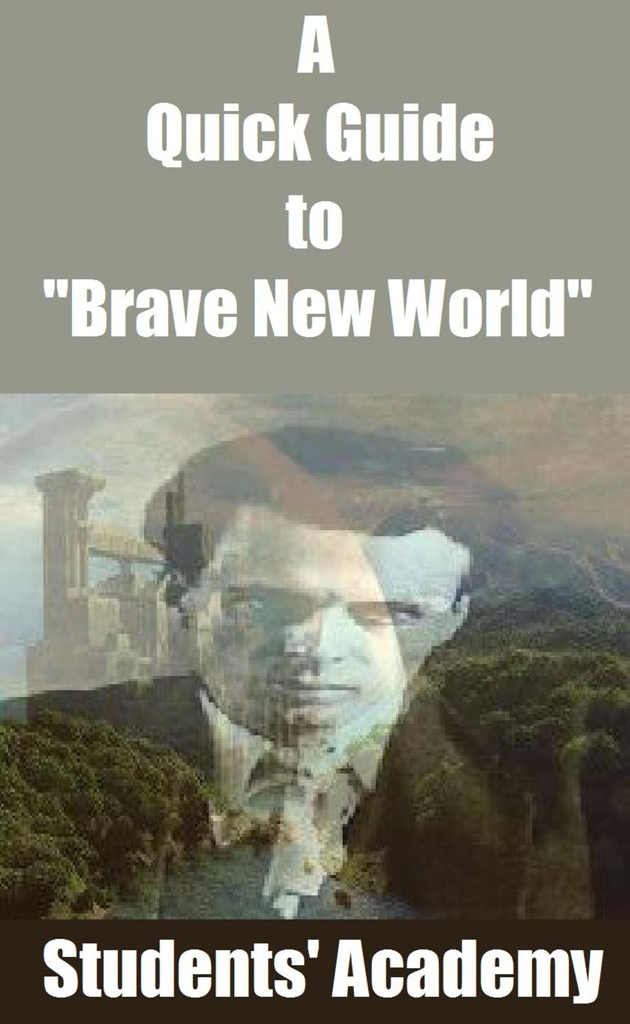A Quick Guide to "Brave New World"