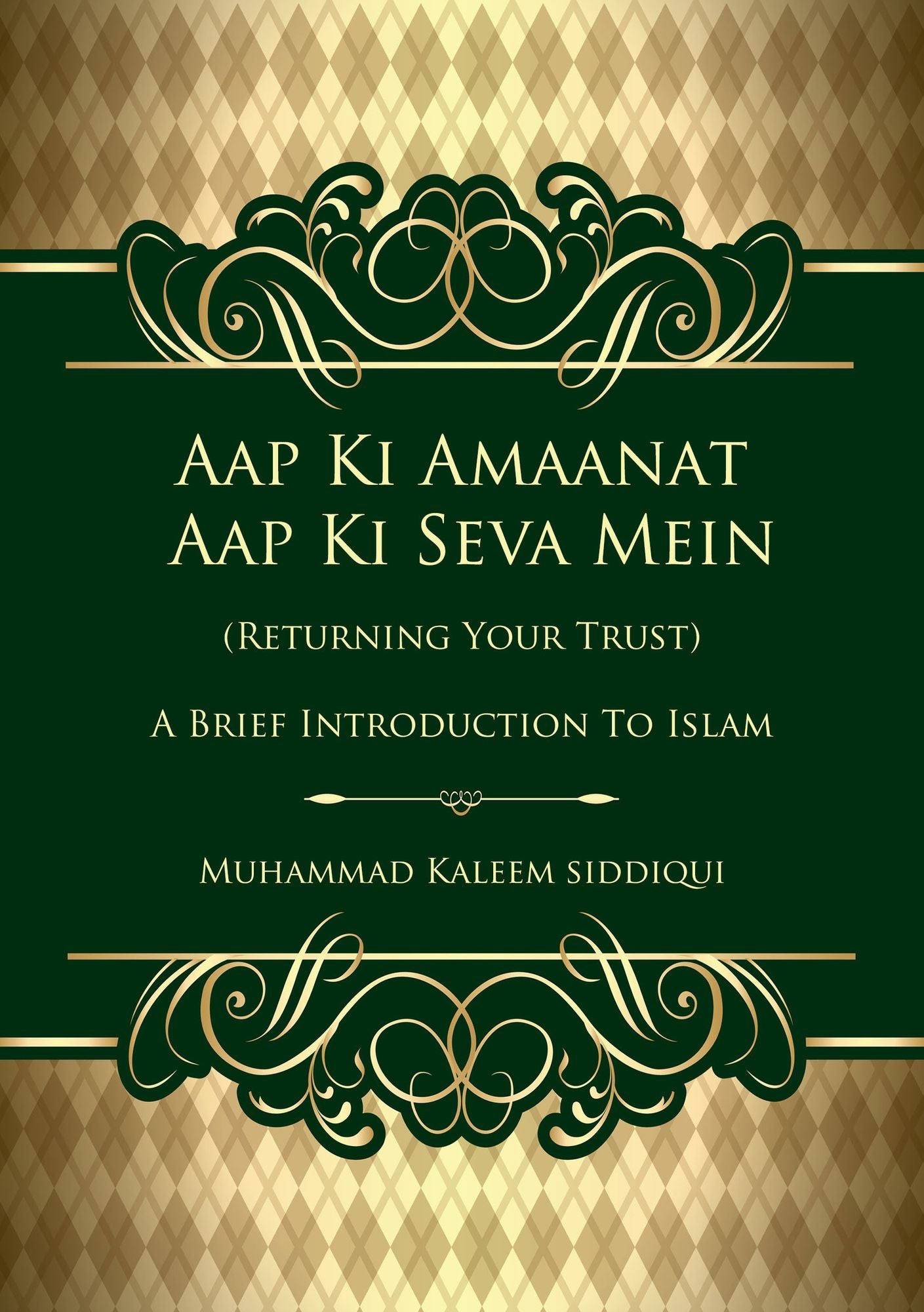 Returning Your Trust: A Brief Inroduction to Islam