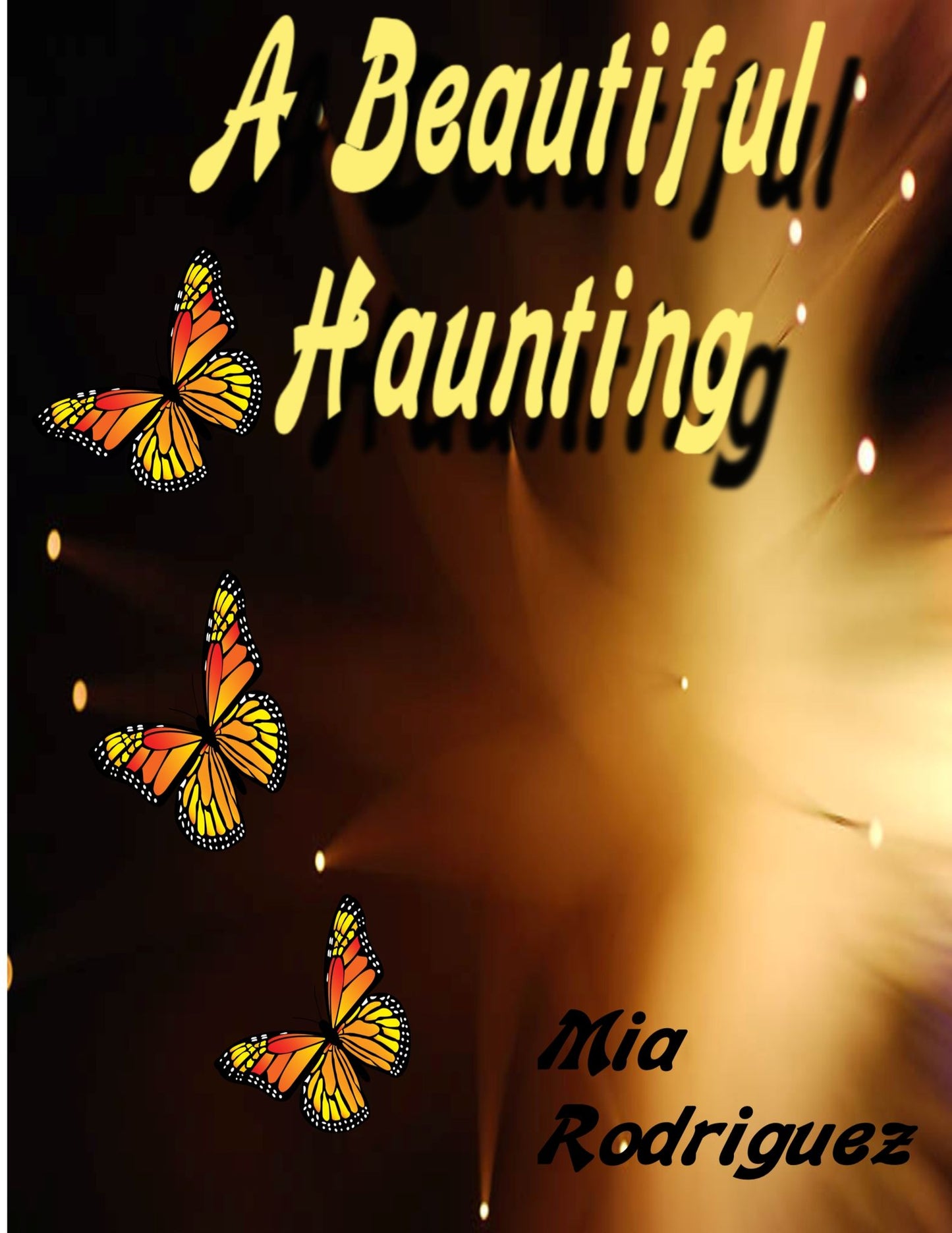 A Beautiful Haunting
