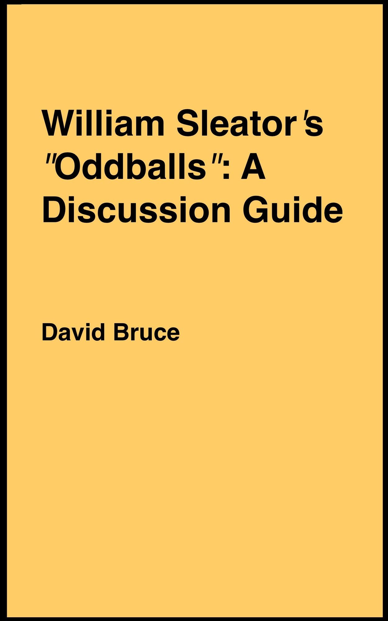 William Sleator's "Oddballs": A Discussion Guide
