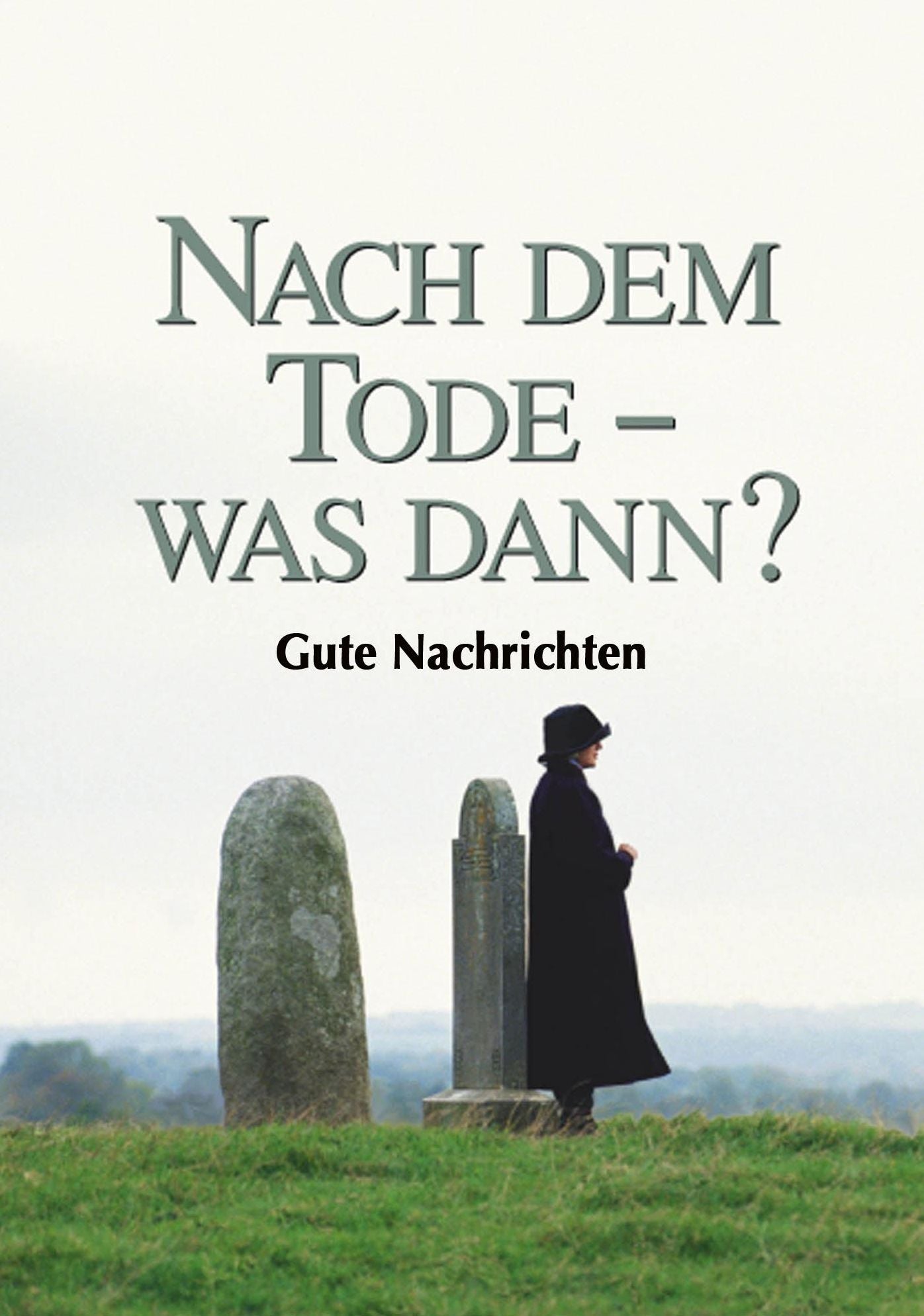 Nach dem Tode: was dann?