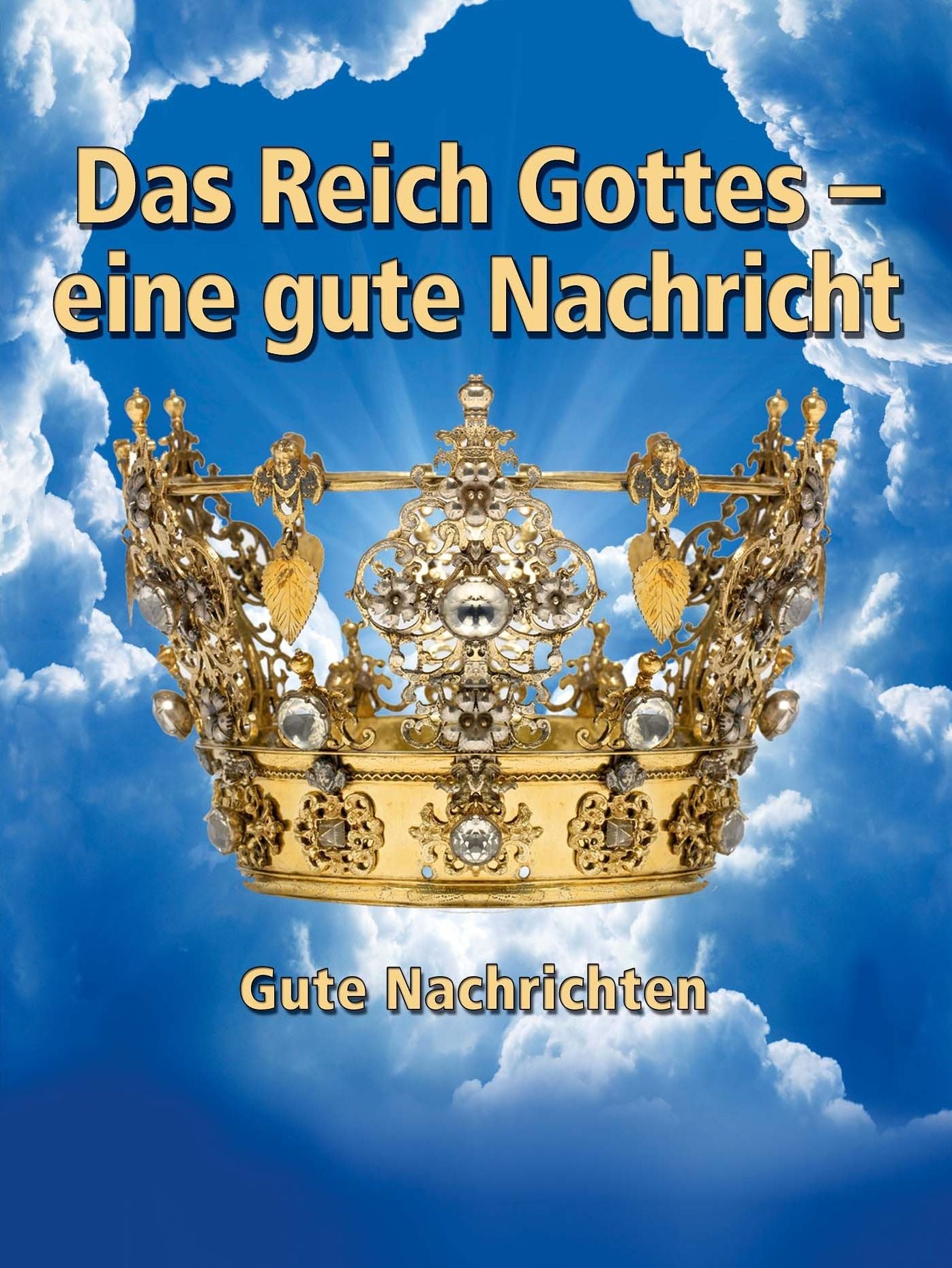 Das Reich Gottes: eine gute Nachricht