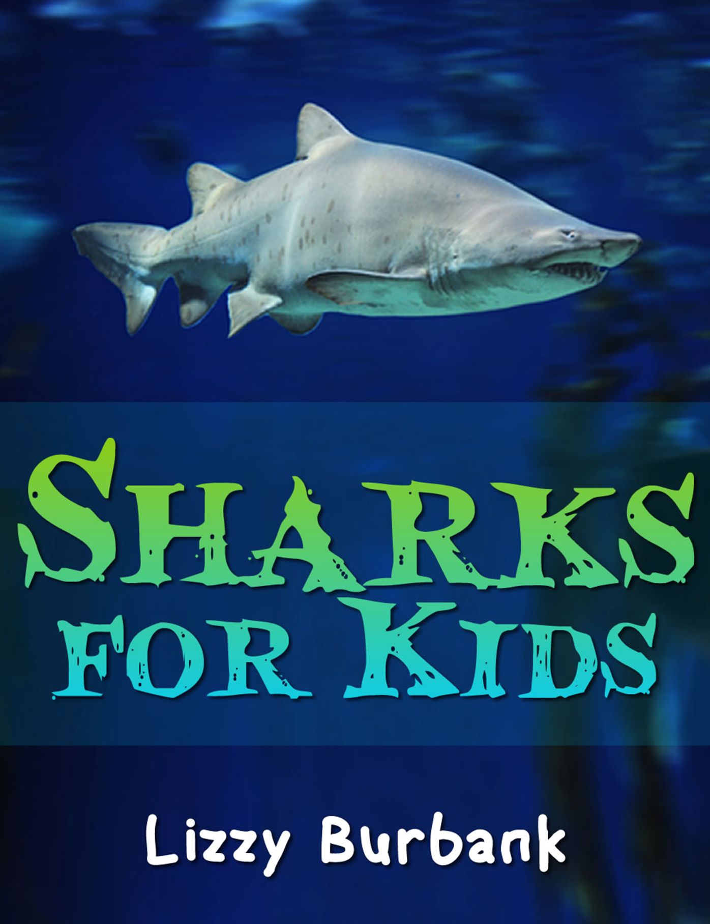 Sharks for Kids: 24 Exciting Shark Pictures and Shark Facts for Kids