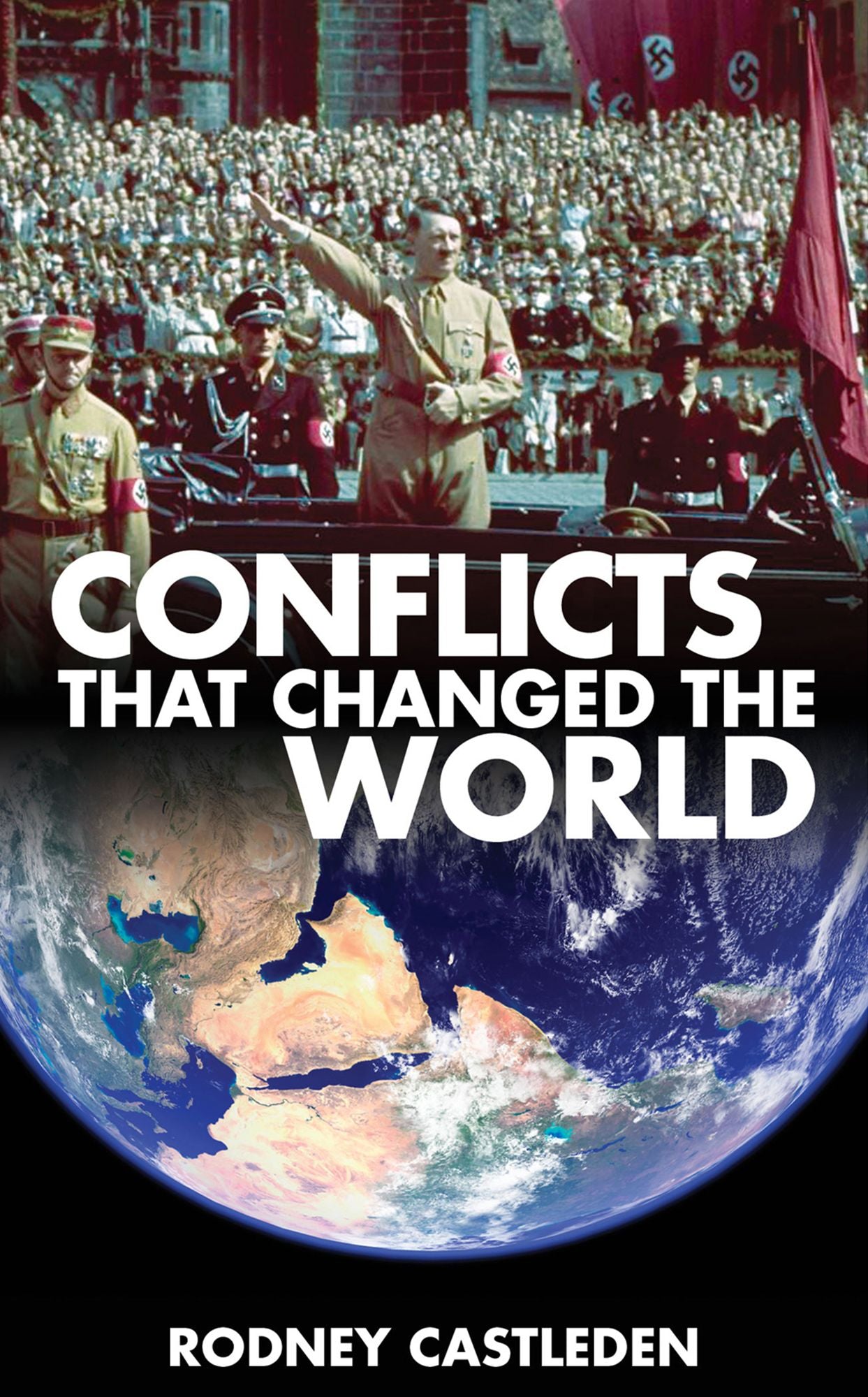 Conflicts that Changed the World