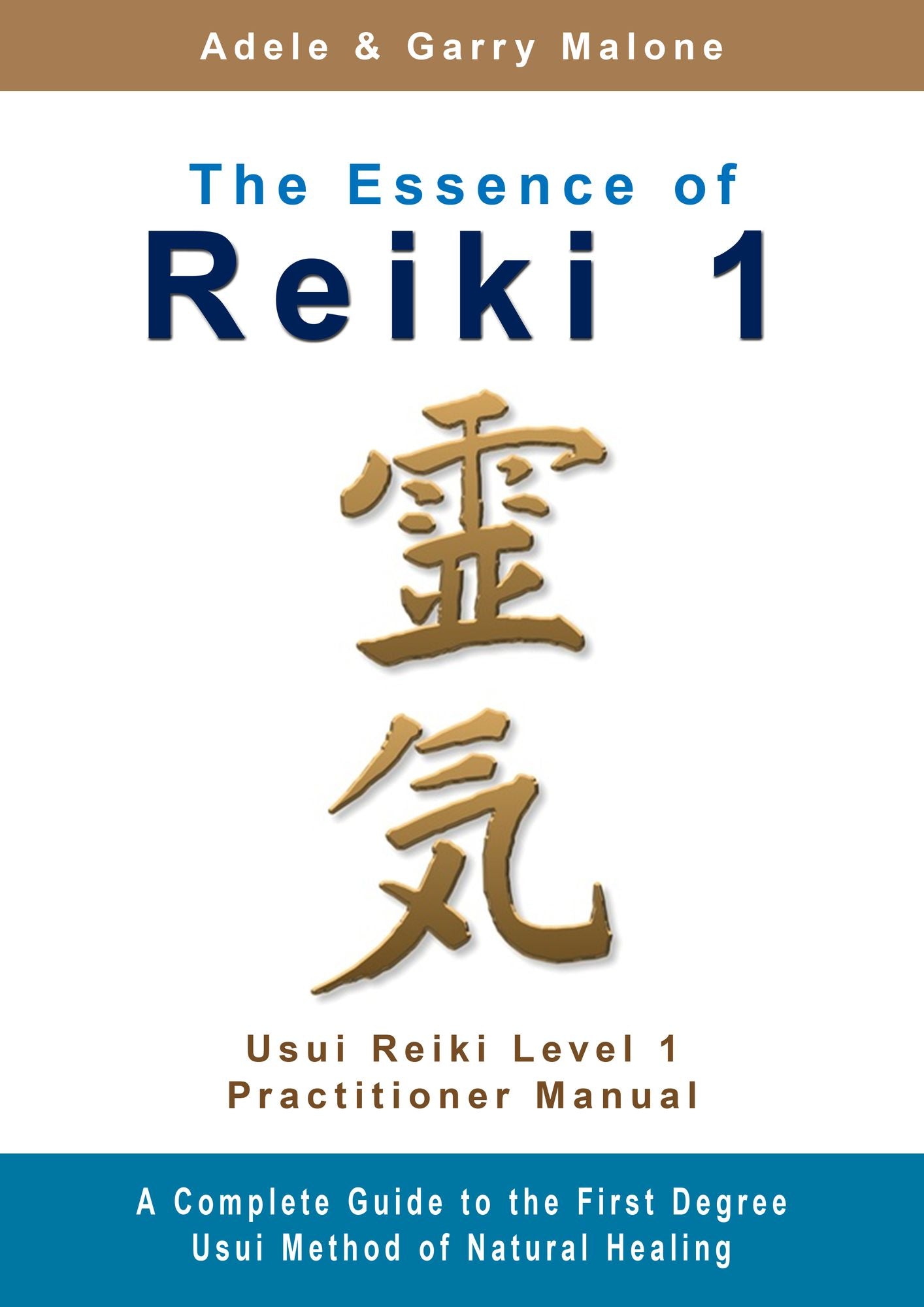 The Essence of Reiki 1