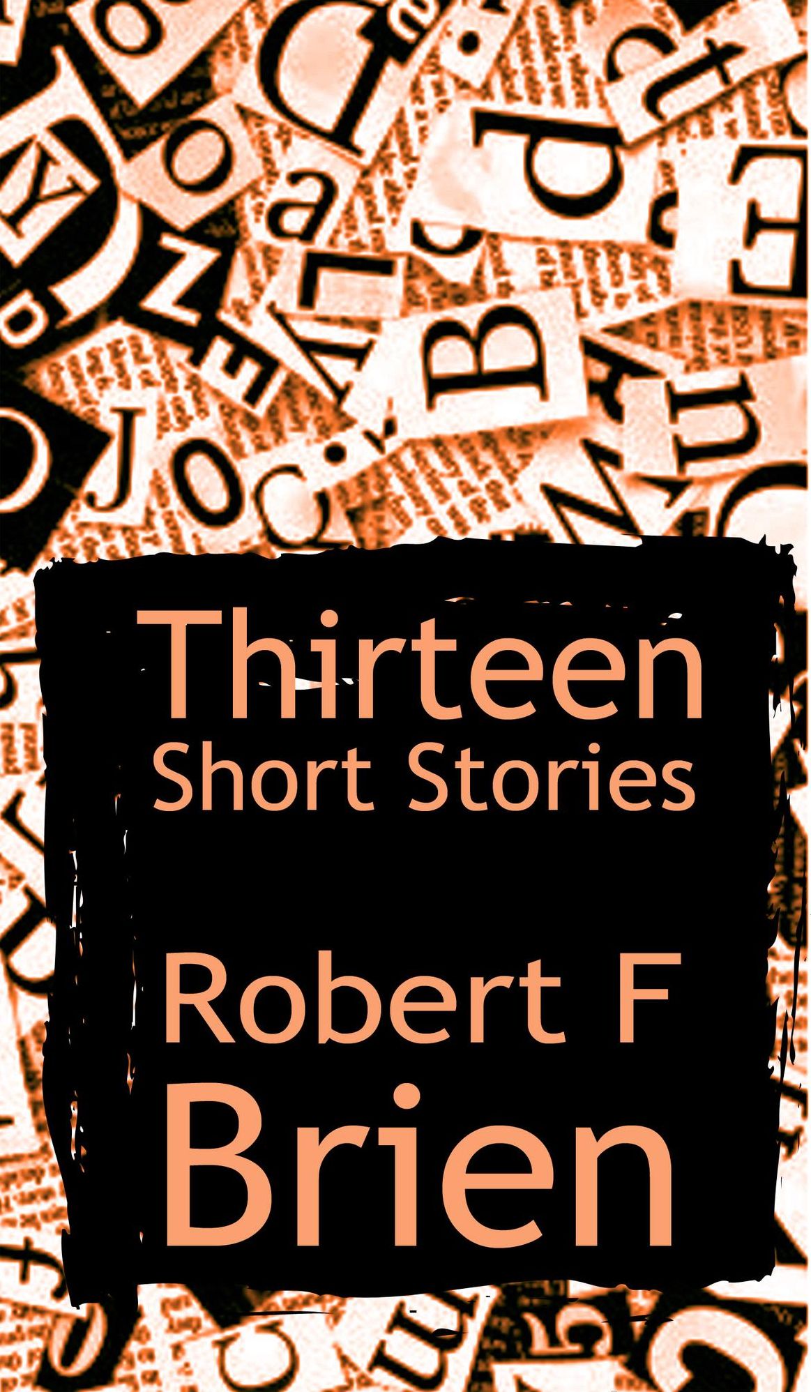 Thirteen Short Stories