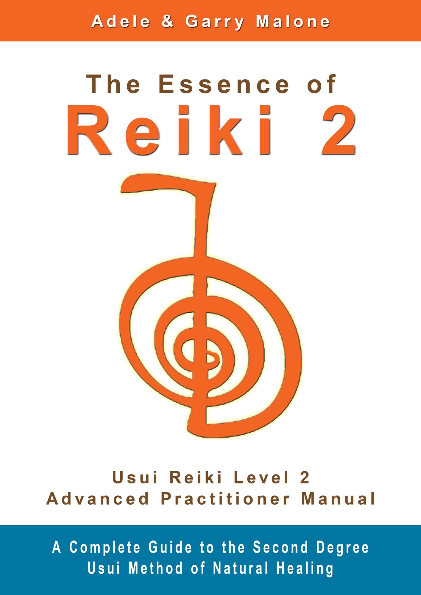 The Essence of Reiki 2