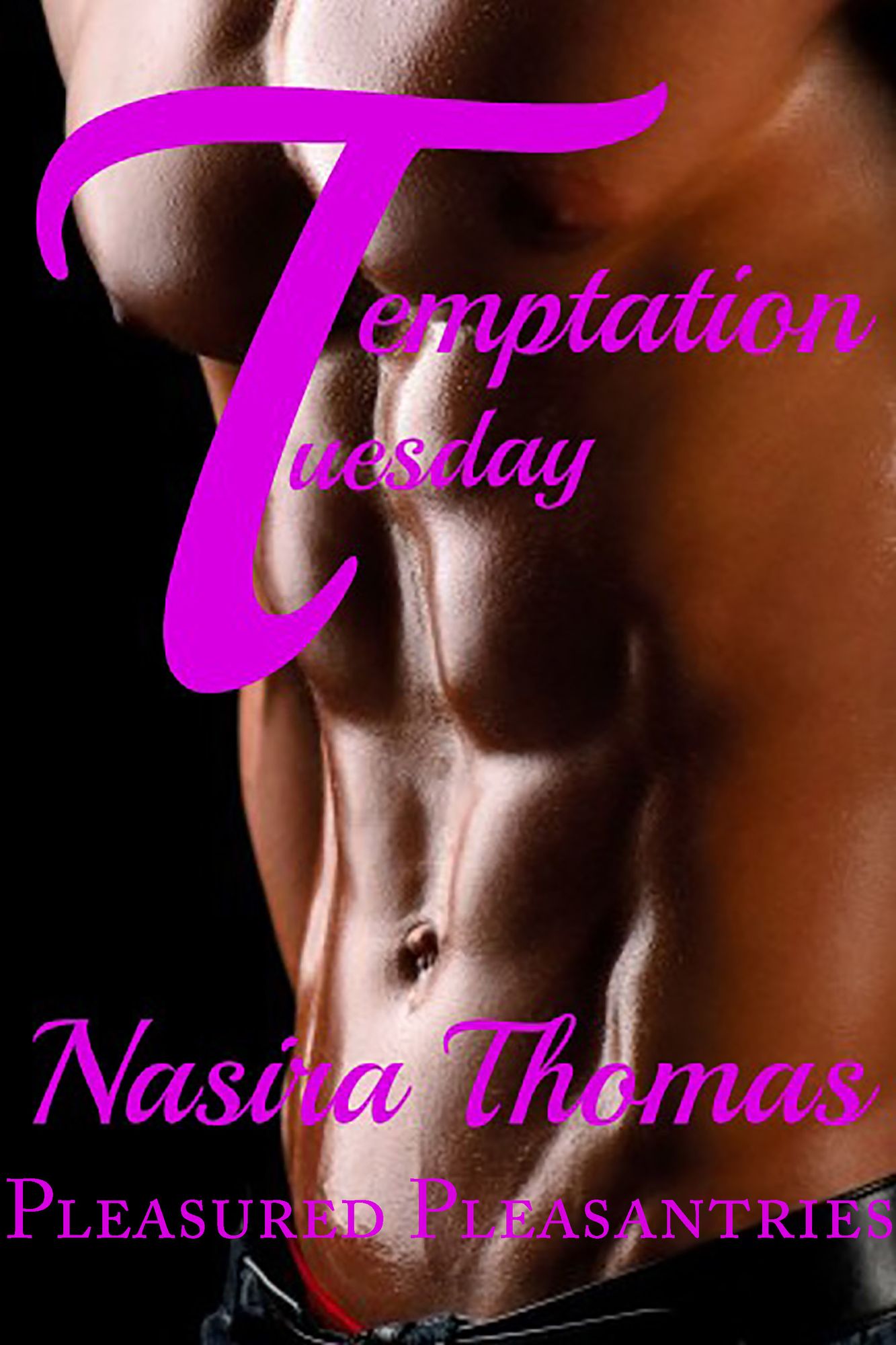 Pleasured Pleasantries (Temptation Tuesday)