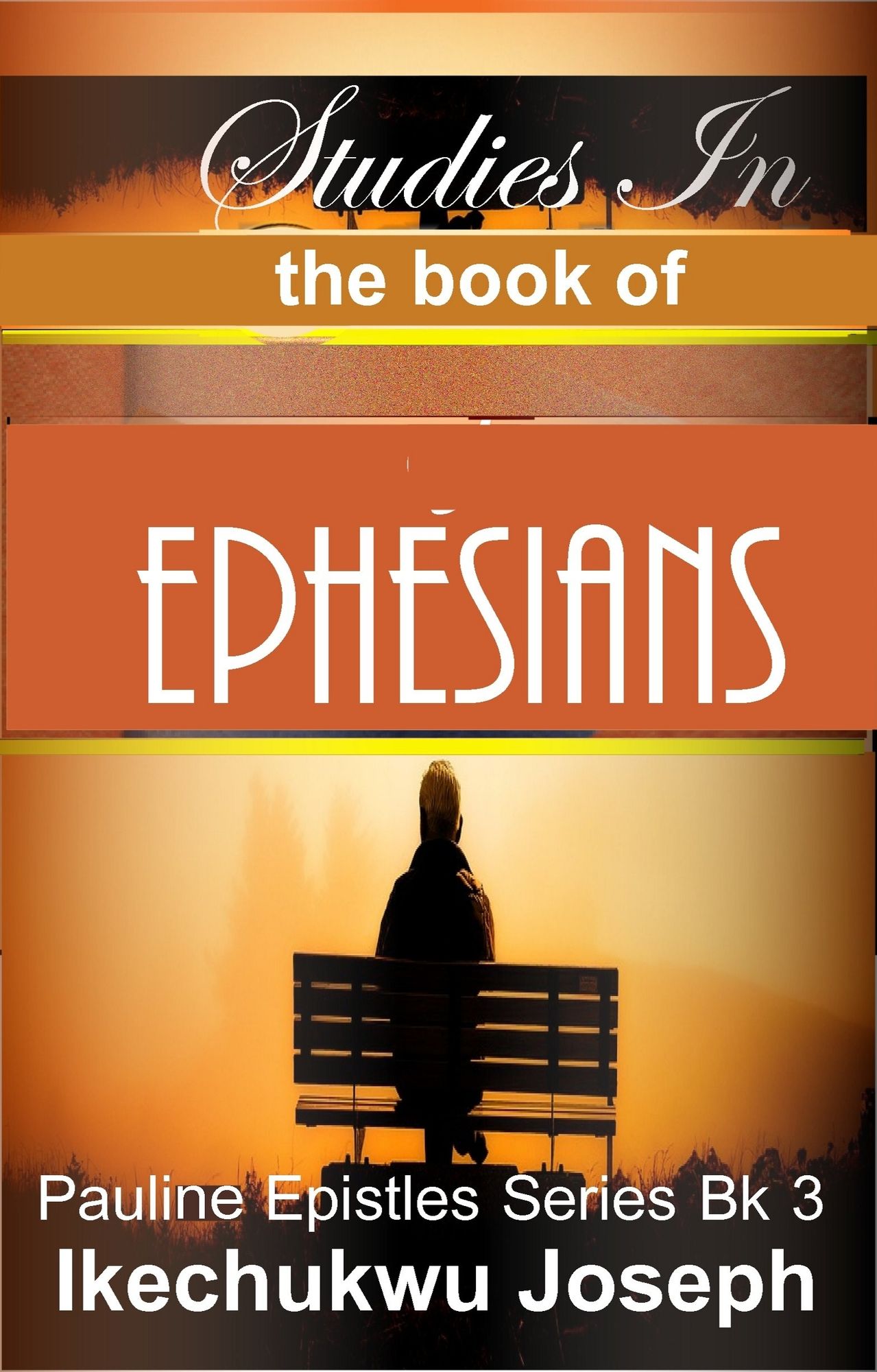 A Study of the Book of Ephesians