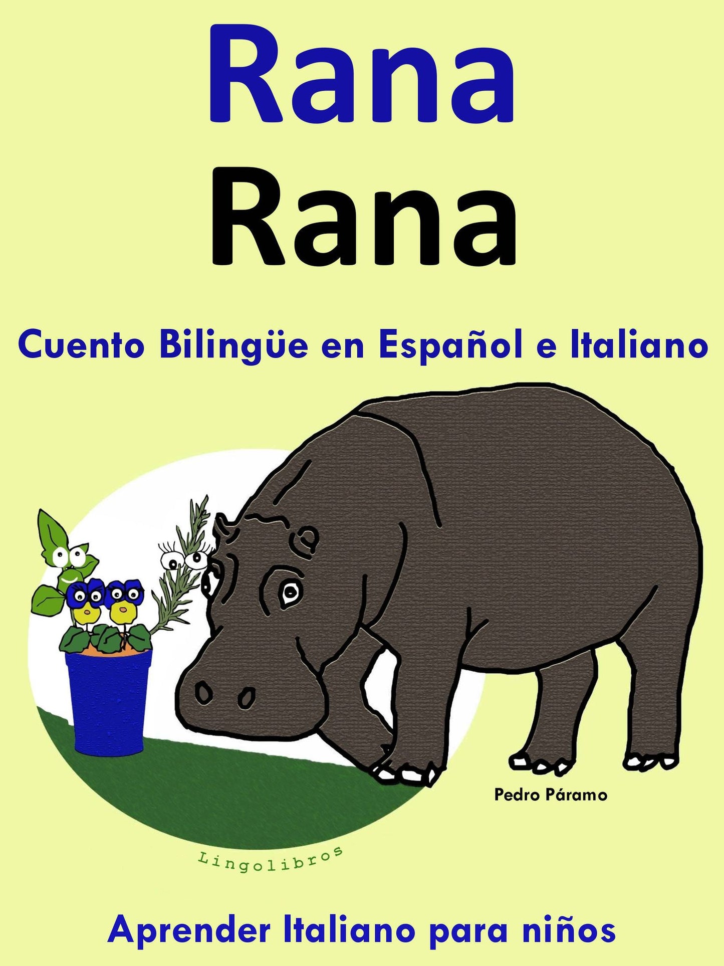 Cuento Bilingüe en Español e Italiano: Rana - Rana (Colección Aprender Italiano)