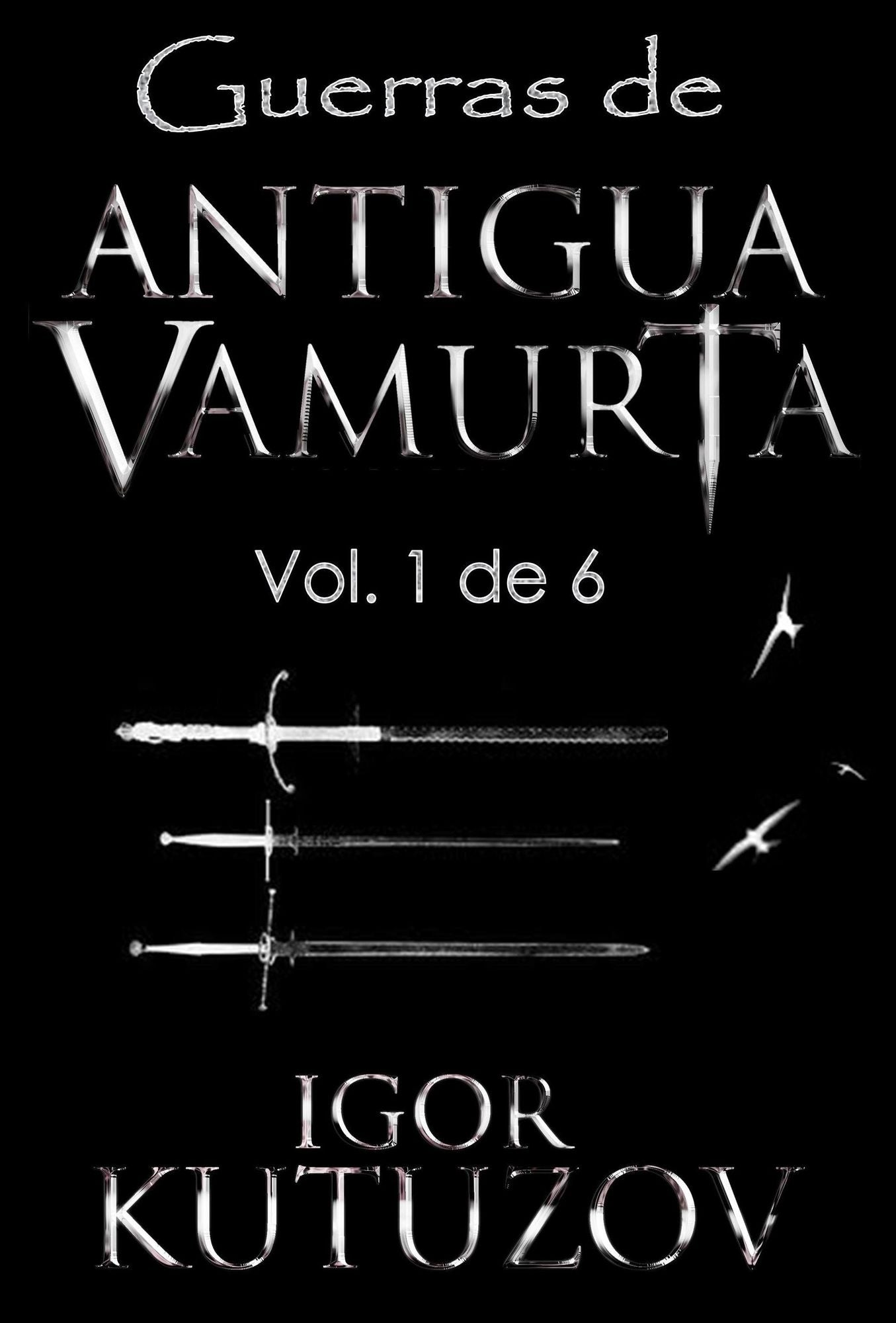 Guerras de Antigua Vamurta Vol. 1