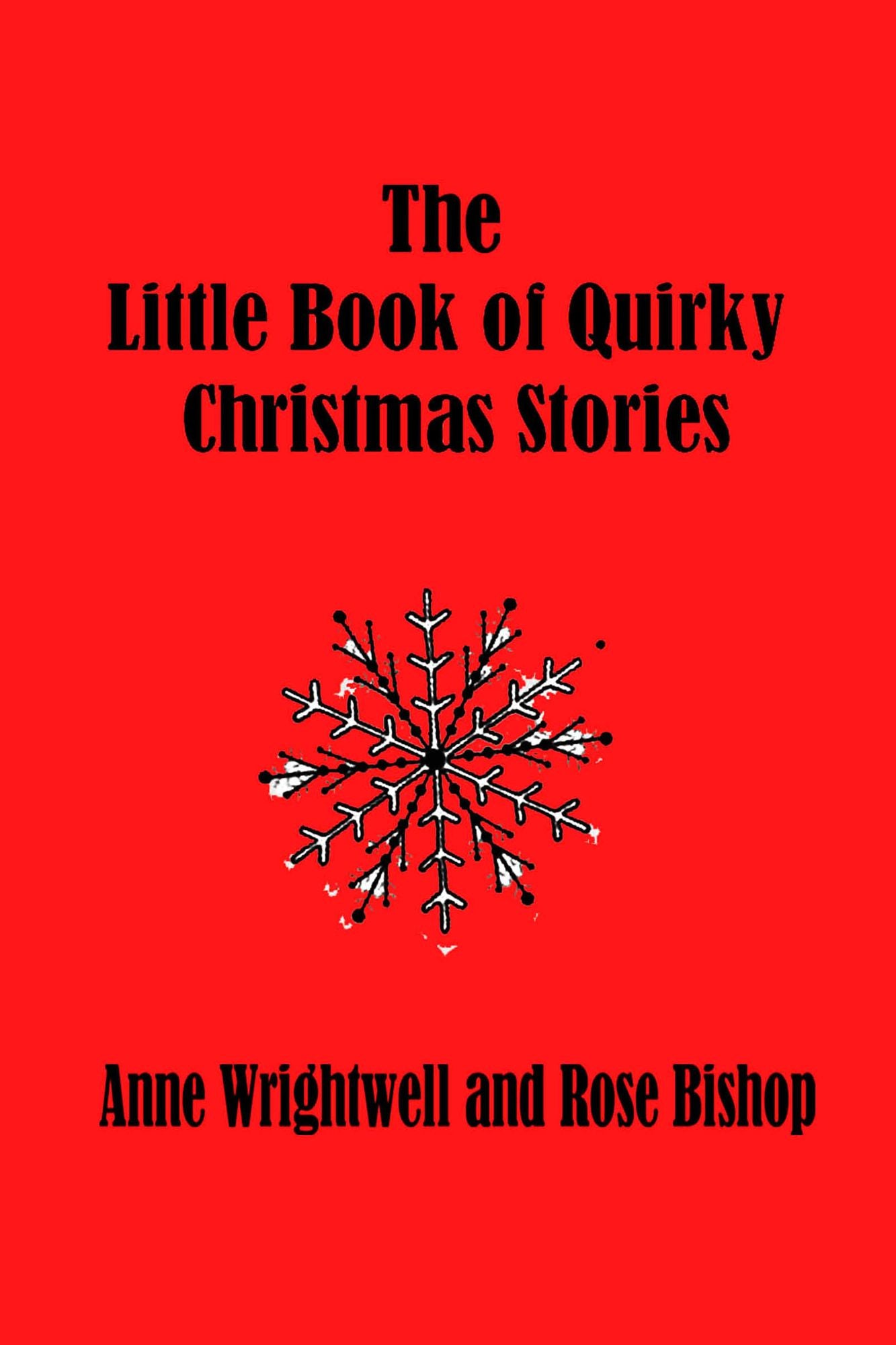 The Little Book of Quirky Christmas Stories