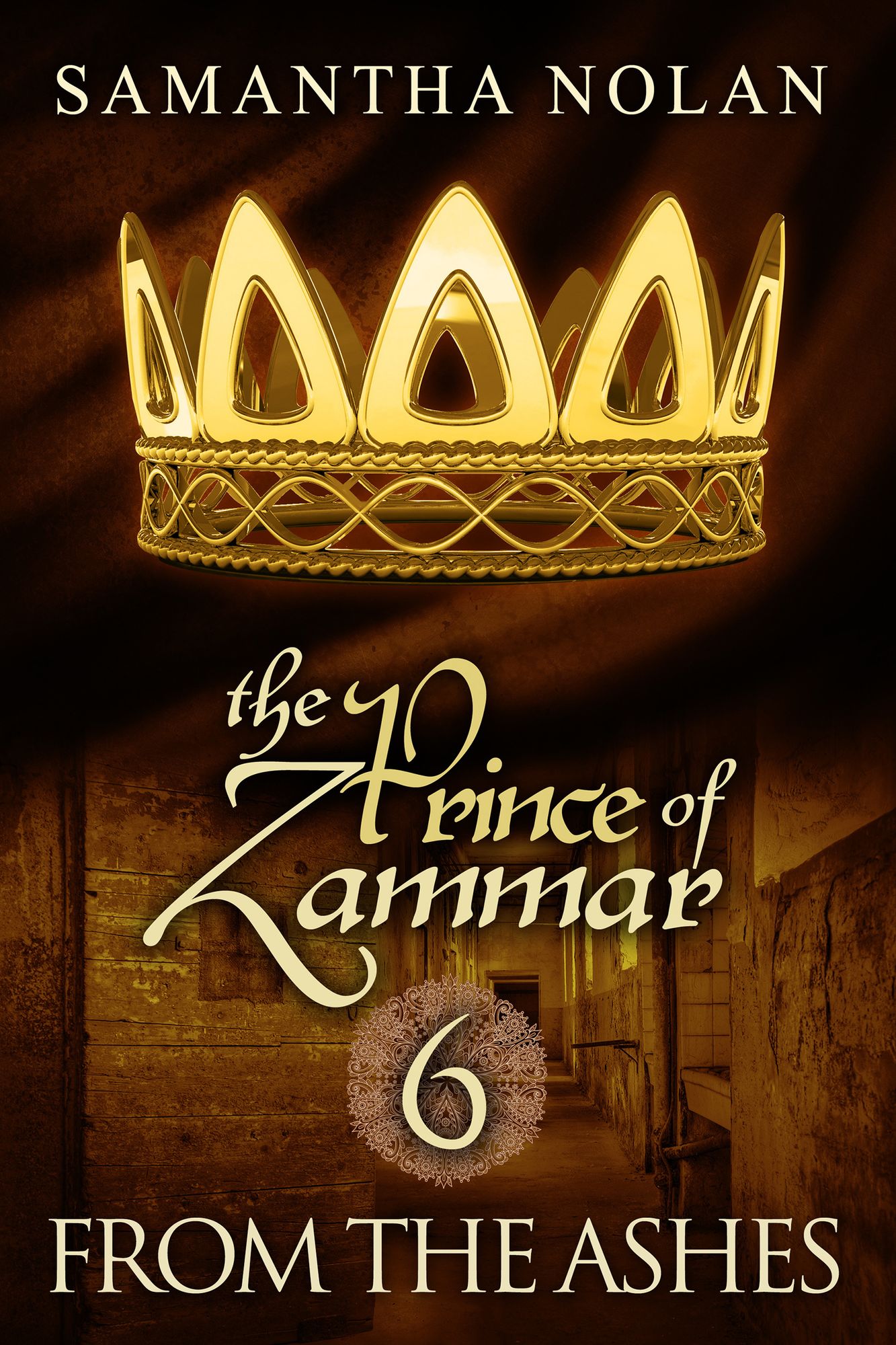 From the Ashes (The Prince of Zammar 6)