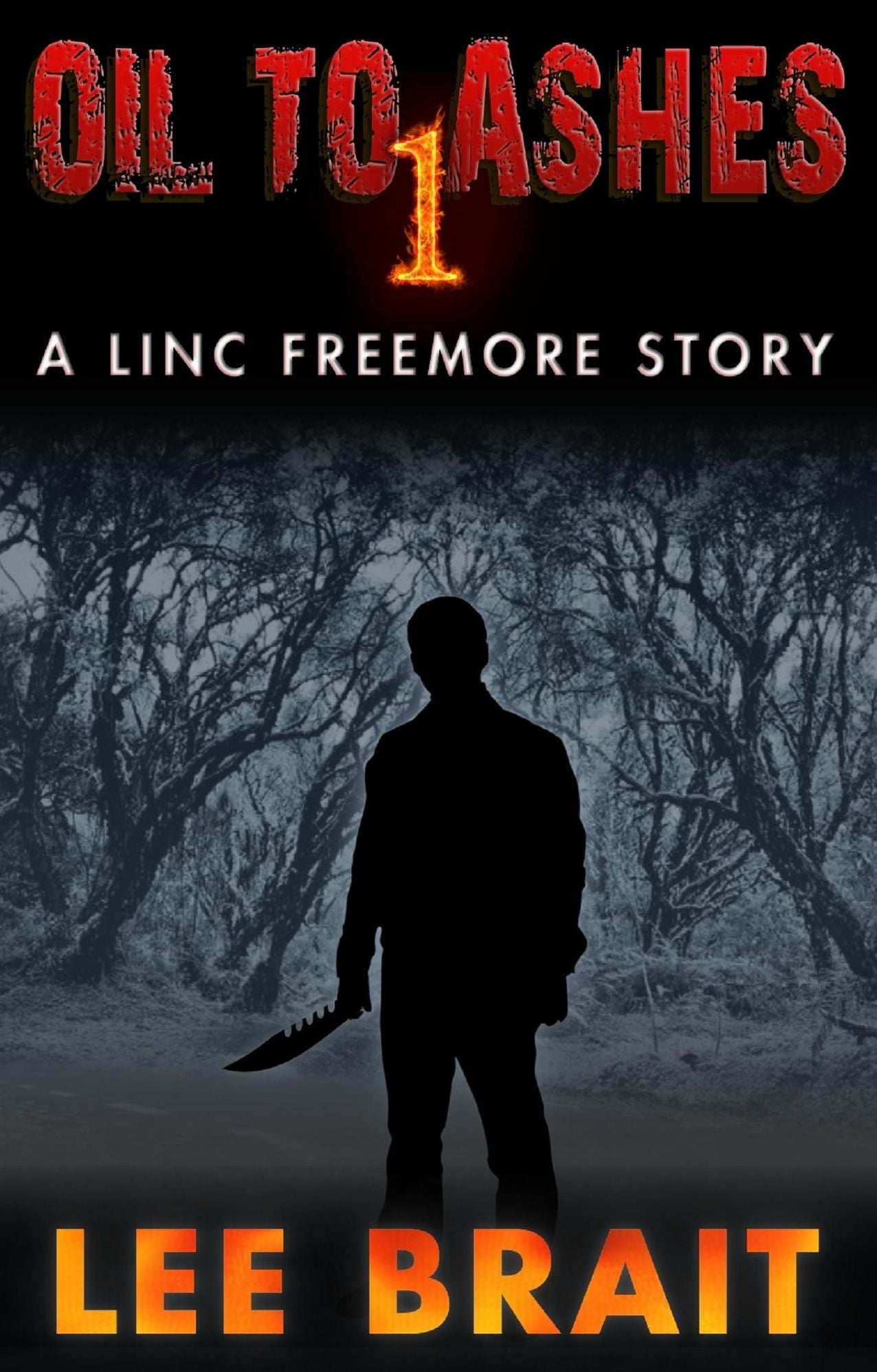 Oil to Ashes 1, "Picnic" (Linc Freemore Apocalyptic Thriller Series)