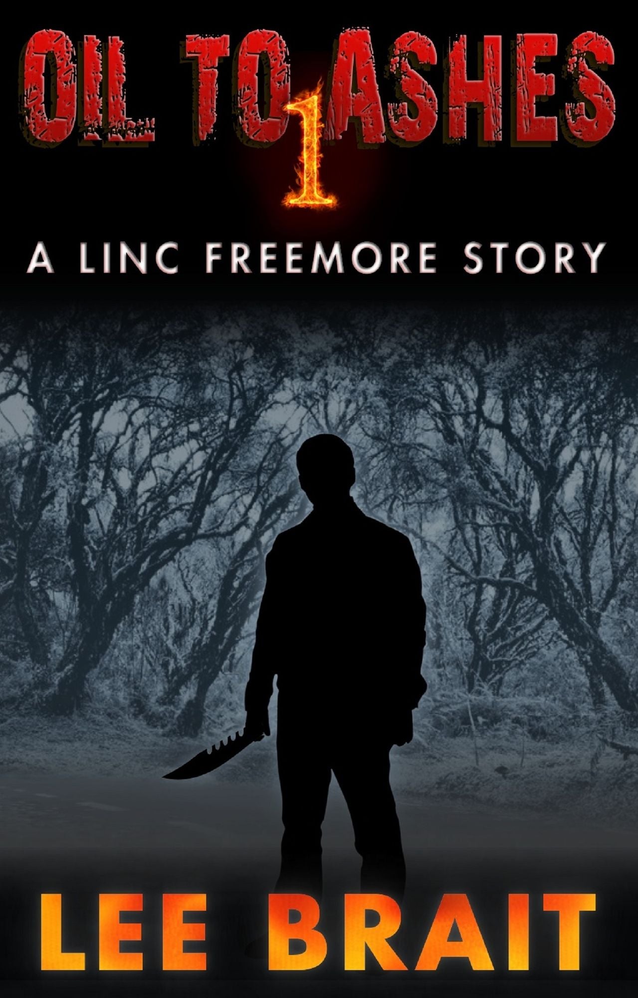 Oil to Ashes 1, "Picnic" (Linc Freemore Apocalyptic Thriller Series)
