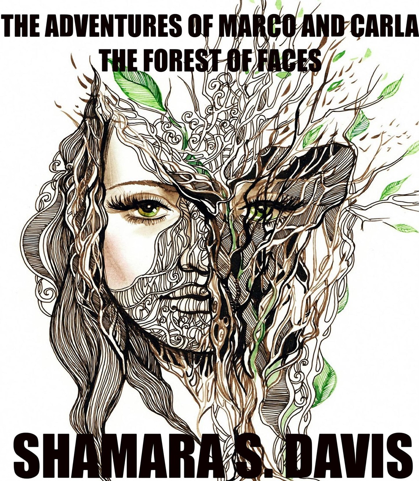 The Adventures of Marco and Carla The Forest of Faces