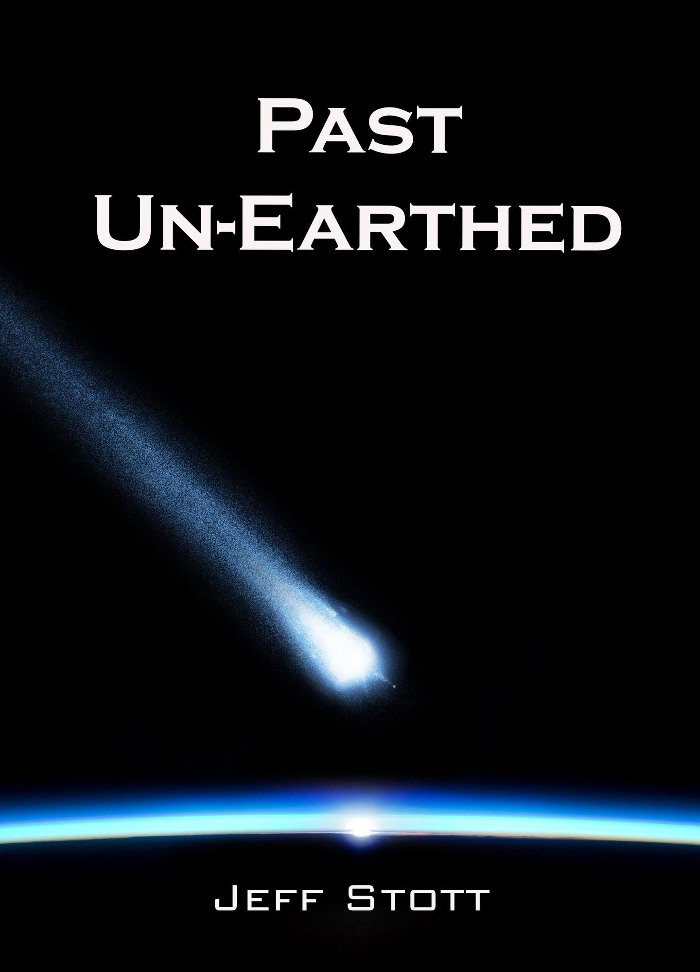 Past Un-Earthed