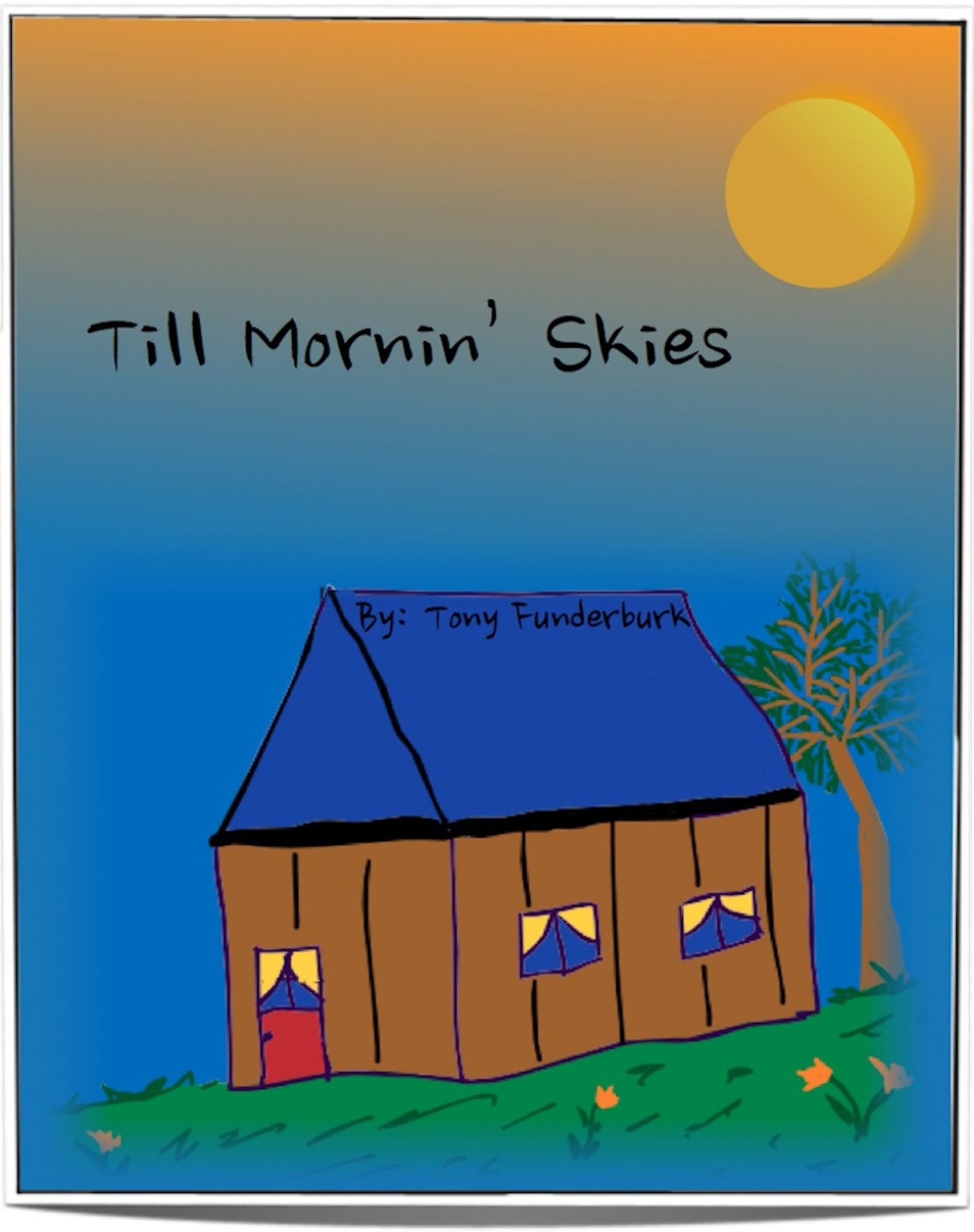 Till Mornin' Skies