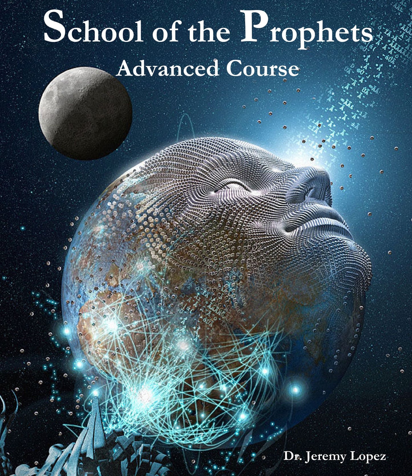 School of the Prophets- Advanced Course