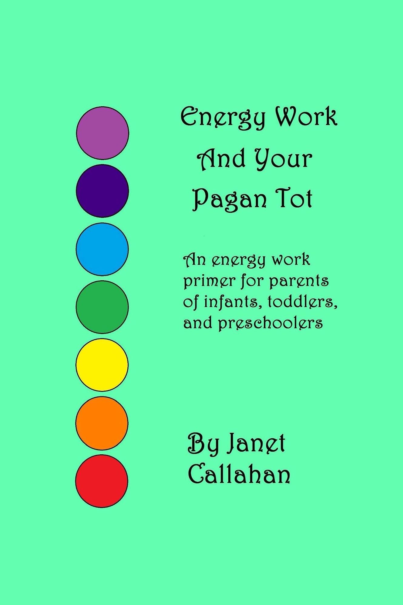 Energy Work And Your Pagan Tot