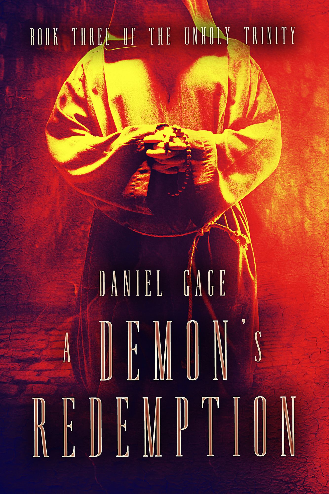 A Demon's Redemption: Book 3 of the Unholy Trinity