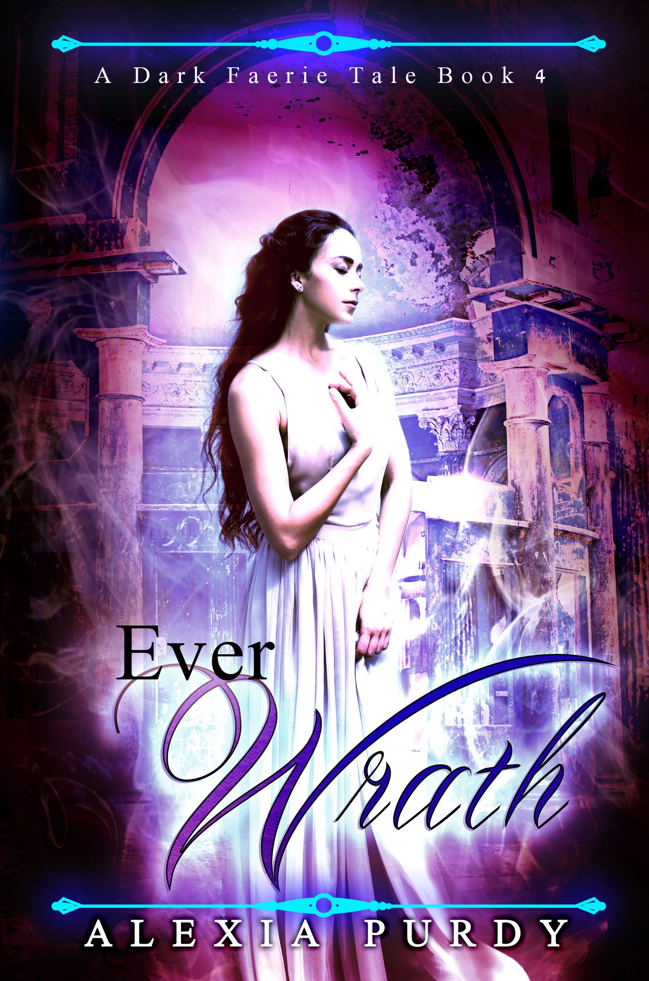 Ever Wrath (A Dark Faerie Tale #4)