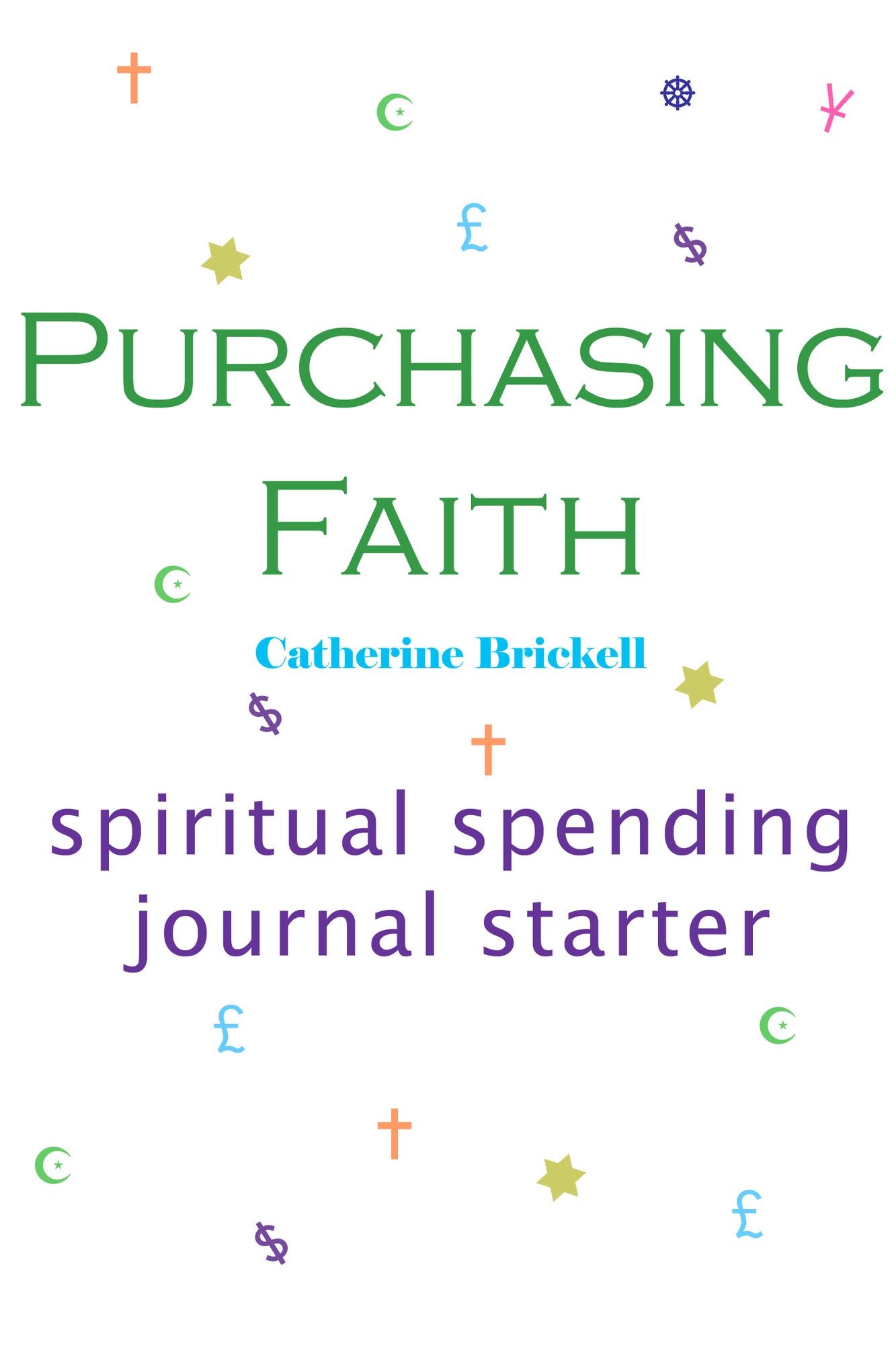 Purchasing Faith: Spiritual Spending Journal Starter