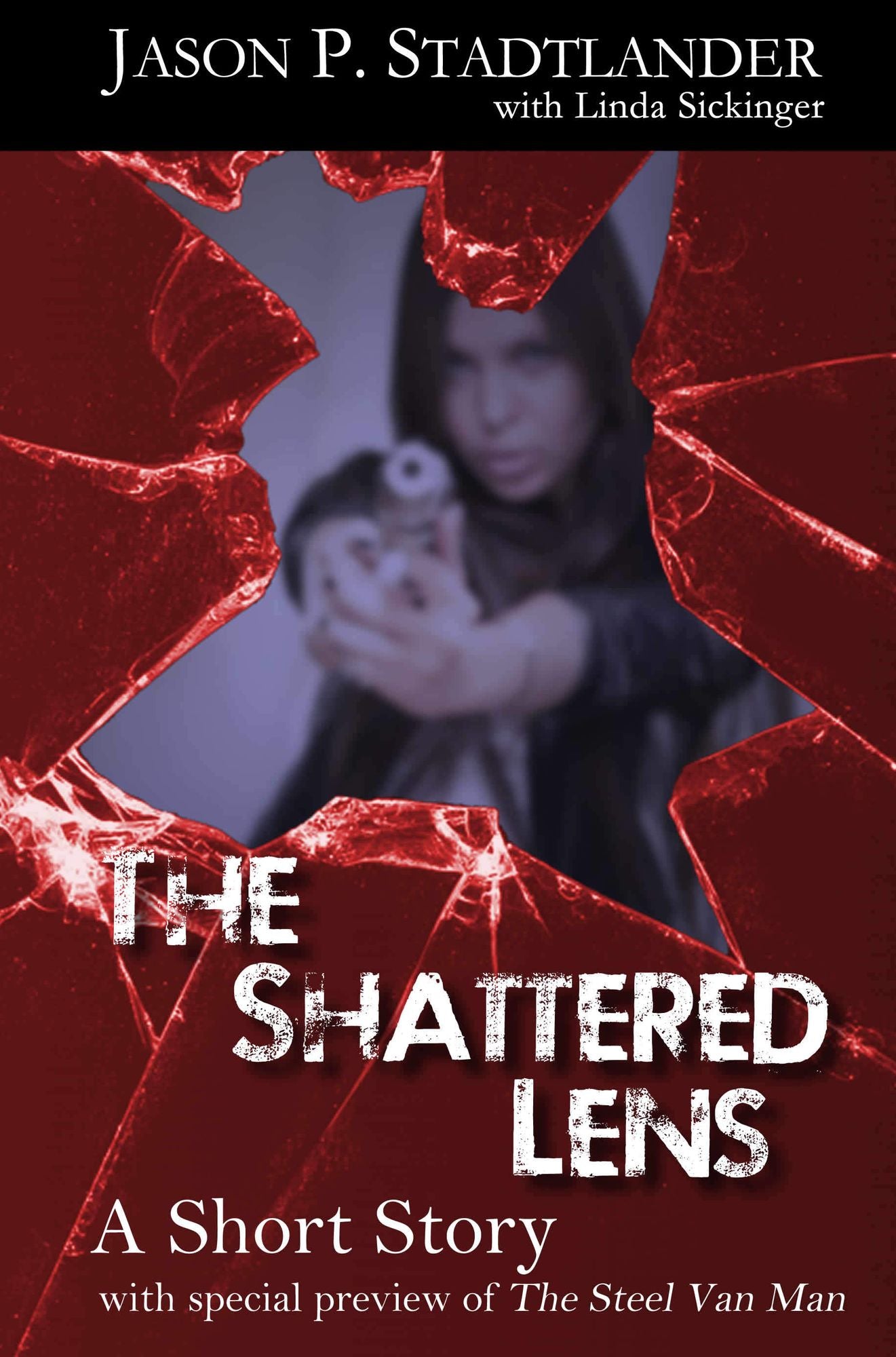 The Shattered Lens