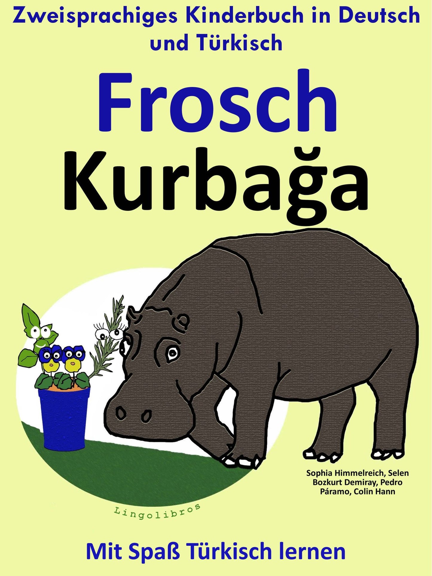 Zweisprachiges Kinderbuch in Deutsch und Turkisch: Frosch - Kurbaga - Die Serie zum Turkisch Lernen