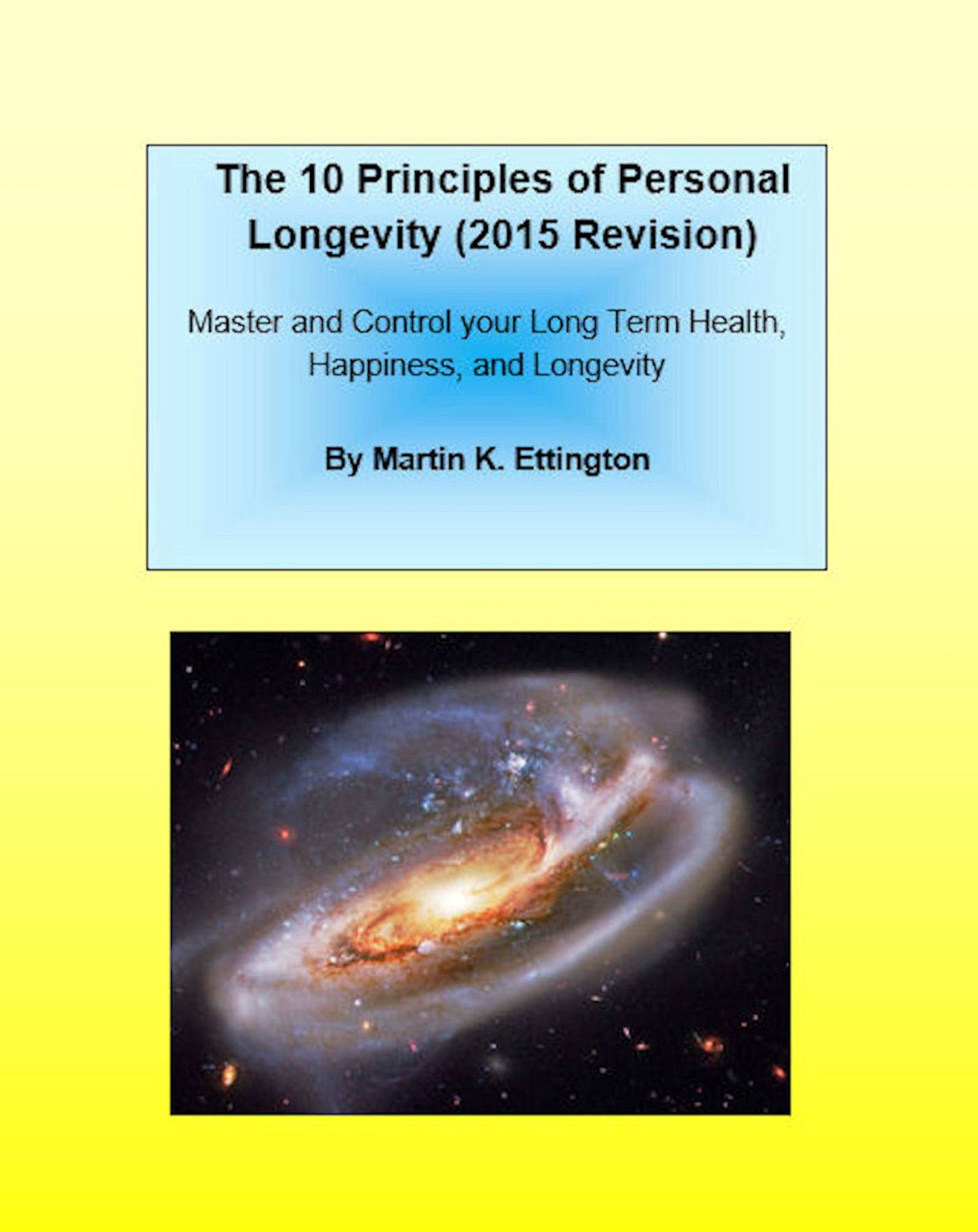 The 10 Principles of Personal Longevity (2015 Version)