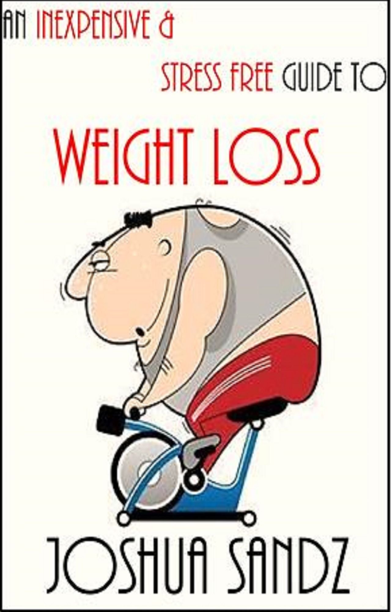 An Inexpensive & Stress Free Guide to Weight Loss