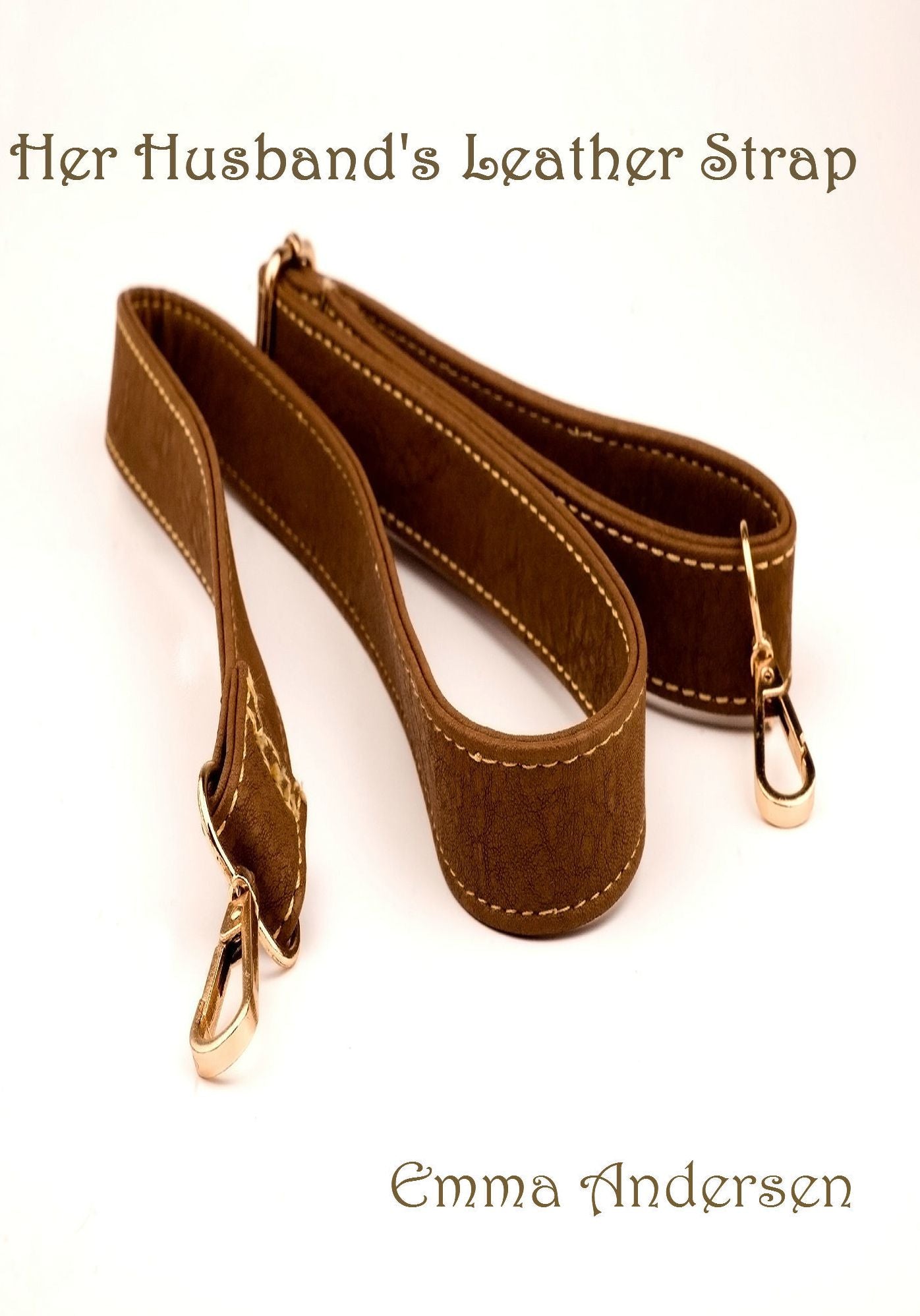 Her Husband's Leather Strap