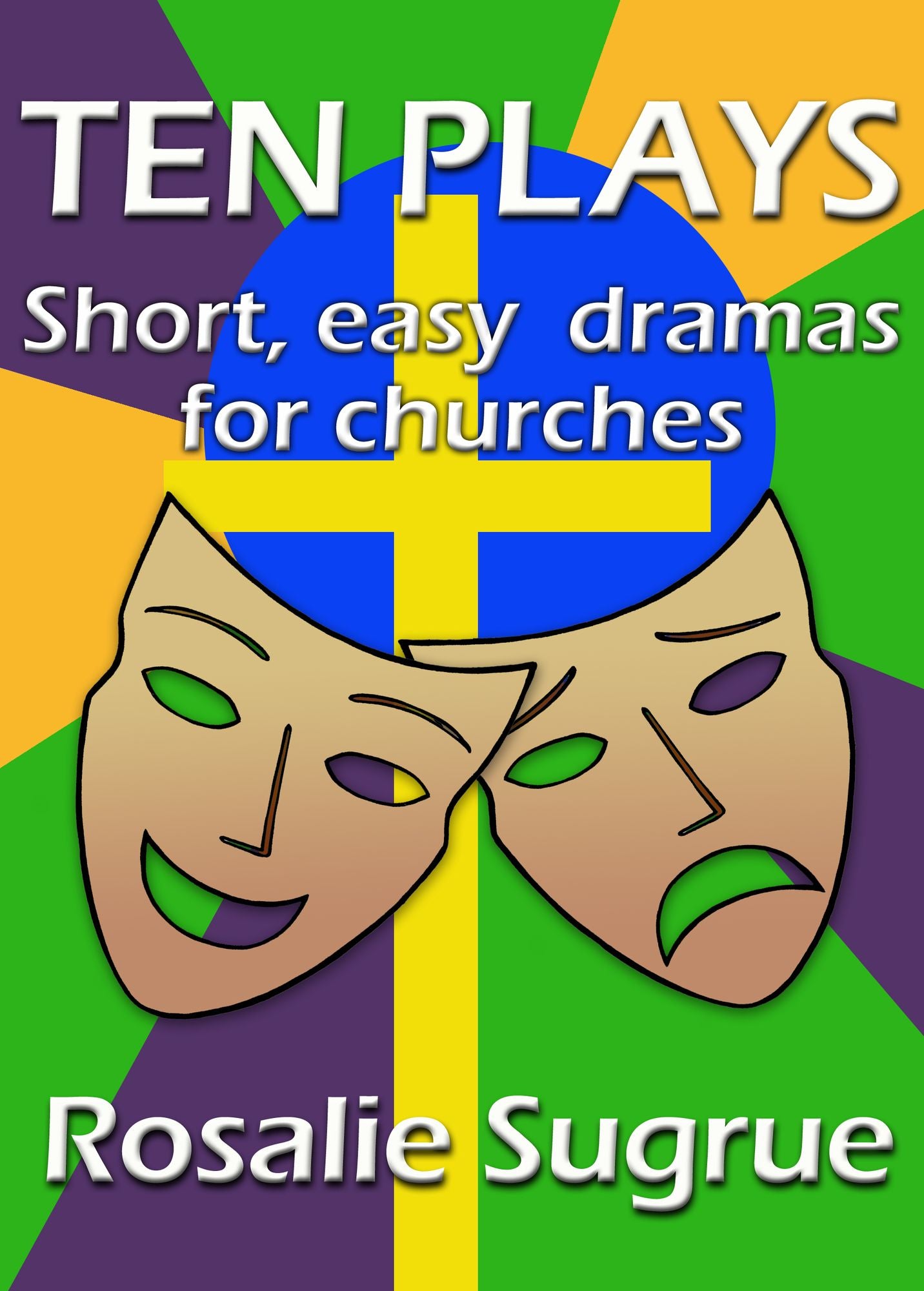Ten Plays: Short, easy dramas for churches