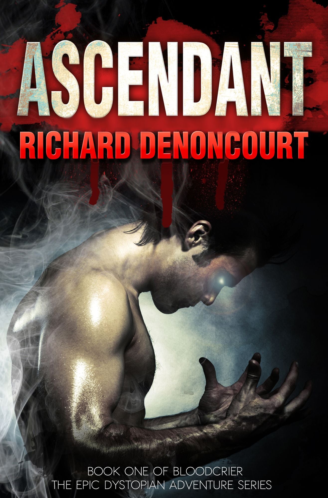 Ascendant: Book 1 of Bloodcrier