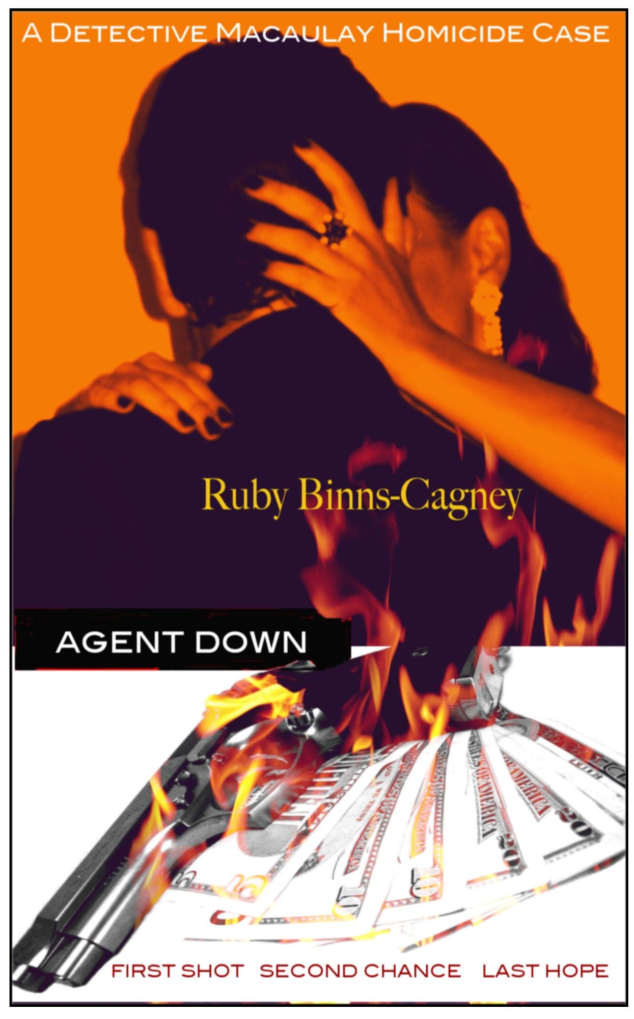 Agent Down: A Detective Macaulay Homicide Case