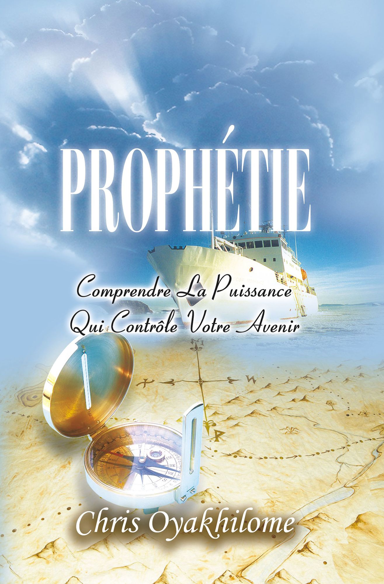 PROPH?TIE: Comprendre la puissance qui contr?le votre avenir