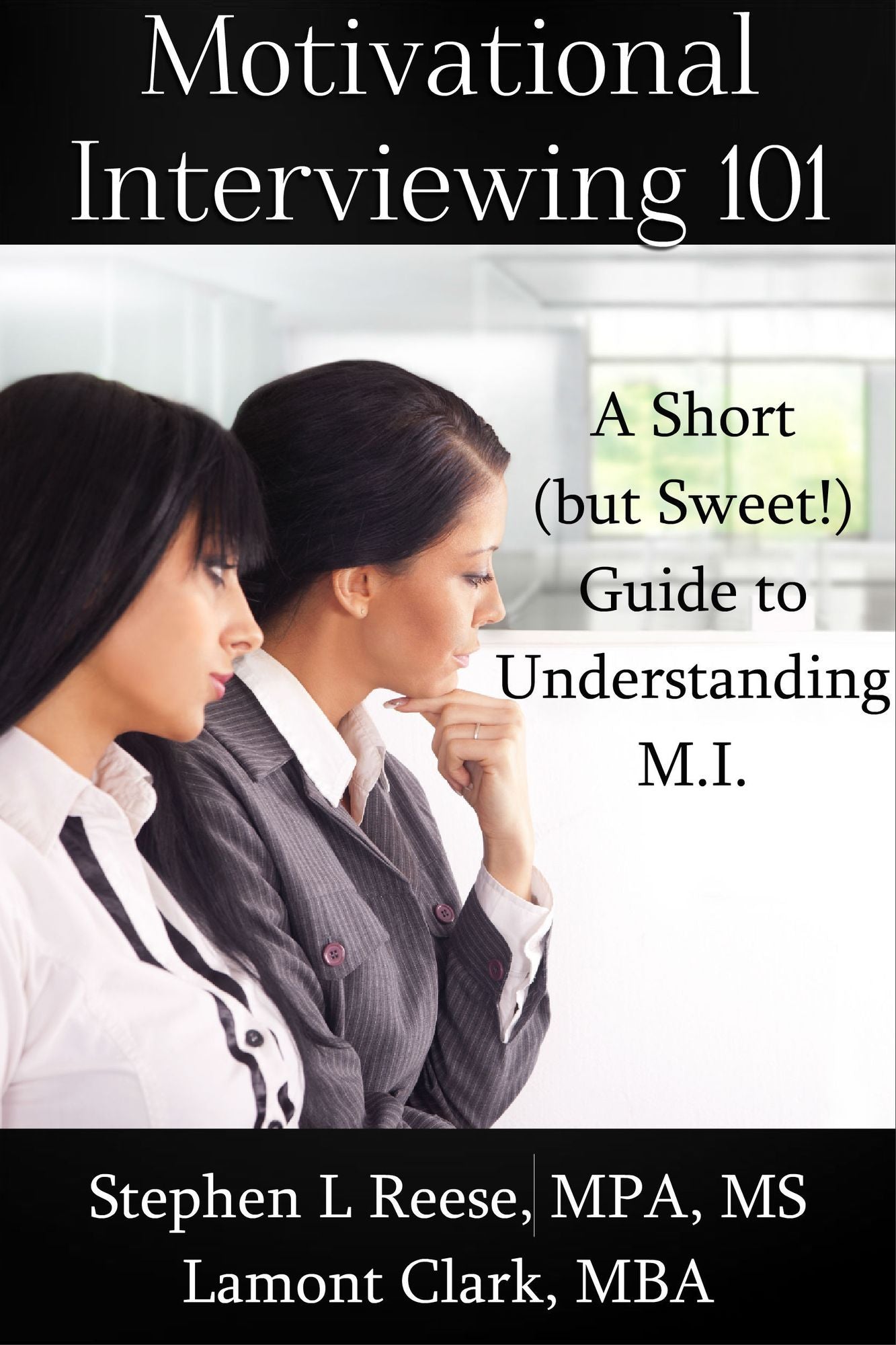 Motivational Interviewing 101