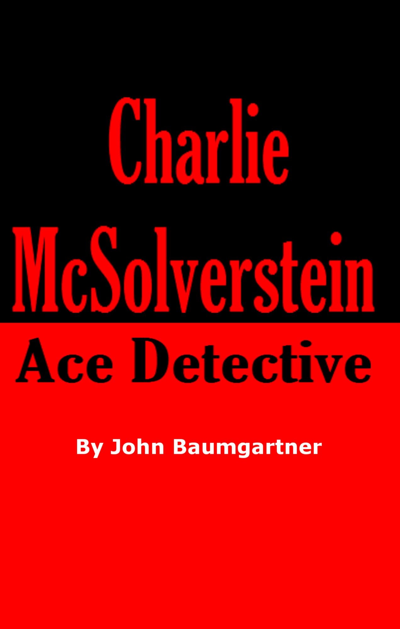 Charlie McSolverstein: Ace Detective