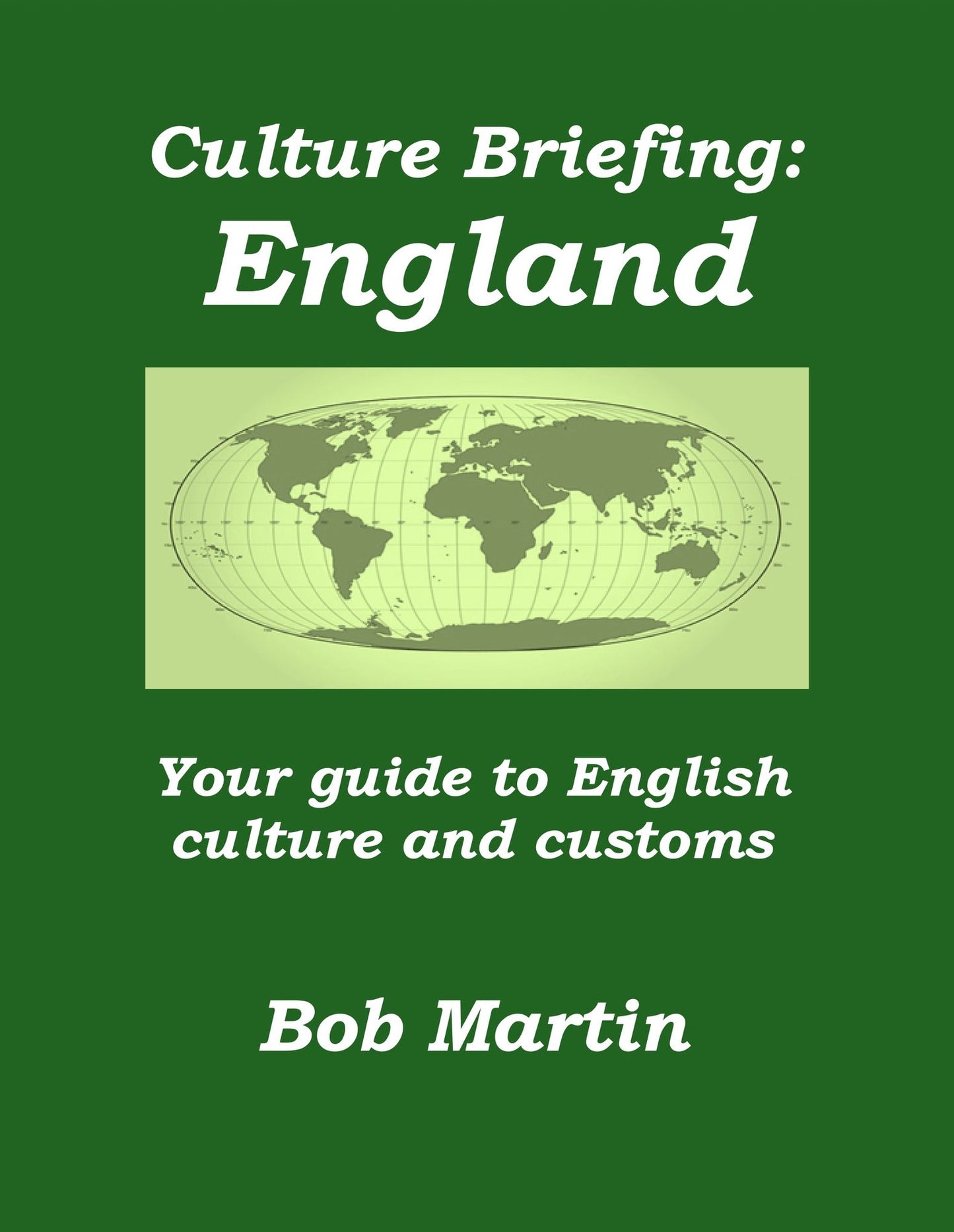 Culture Briefing: England - Your guide to English culture and customs