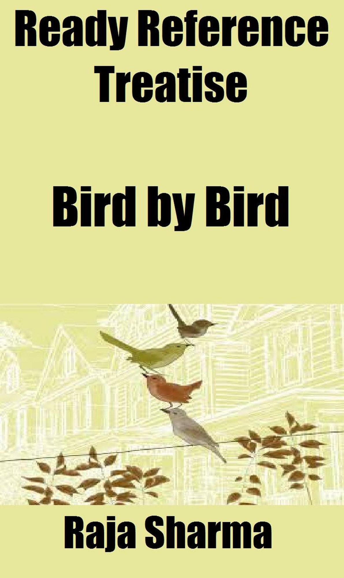 Ready Reference Treatise: Bird by Bird