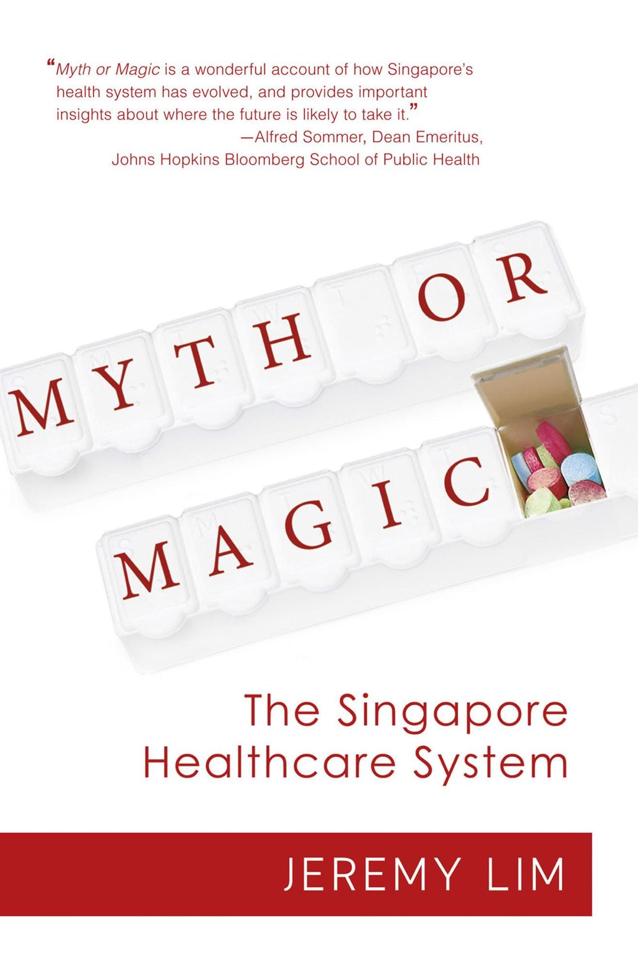 Myth or Magic: The Singapore Healthcare System