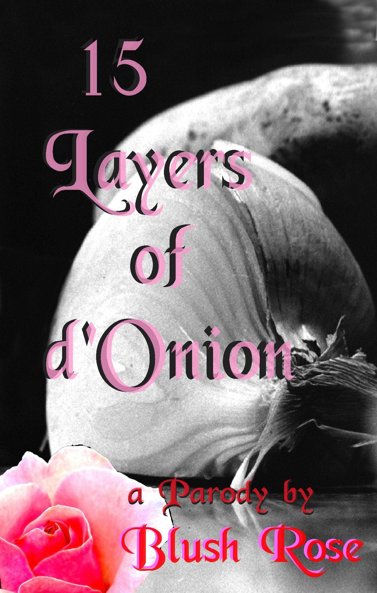 15 Layers of d'Onion