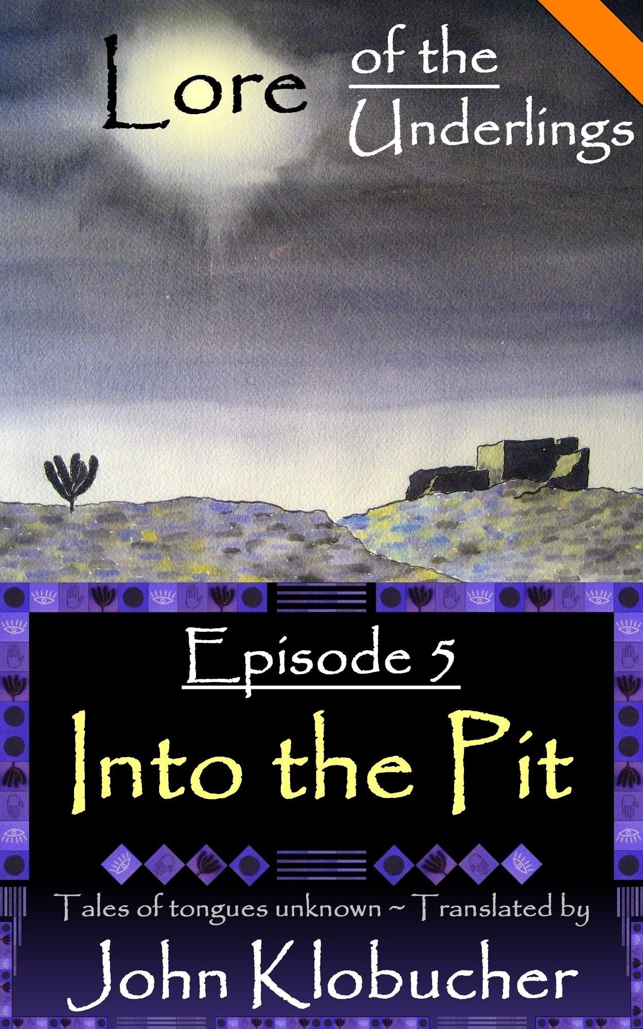 Lore of the Underlings: Episode 5 ~ Into the Pit