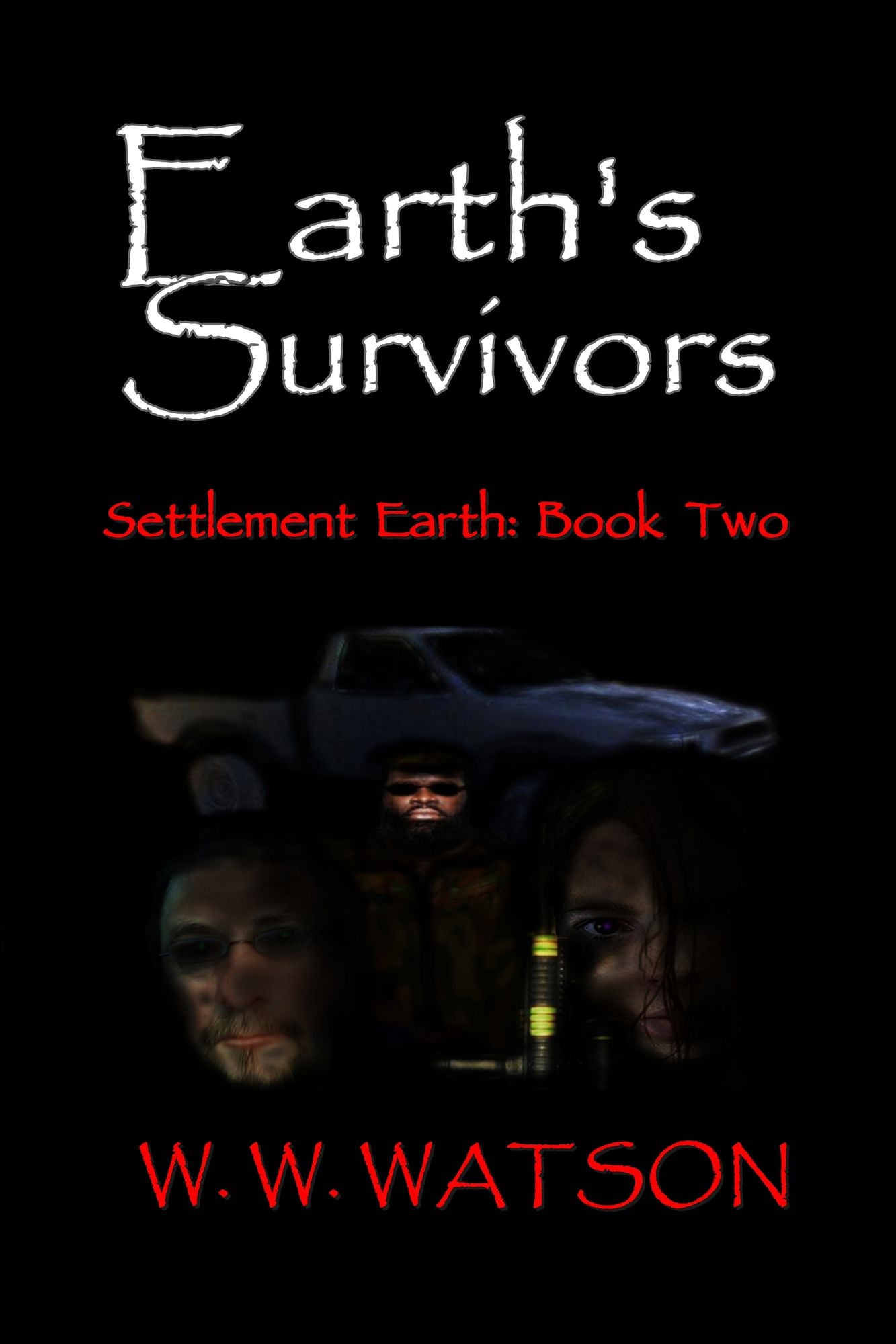 Earth's Survivors Settlement Earth: Book Two