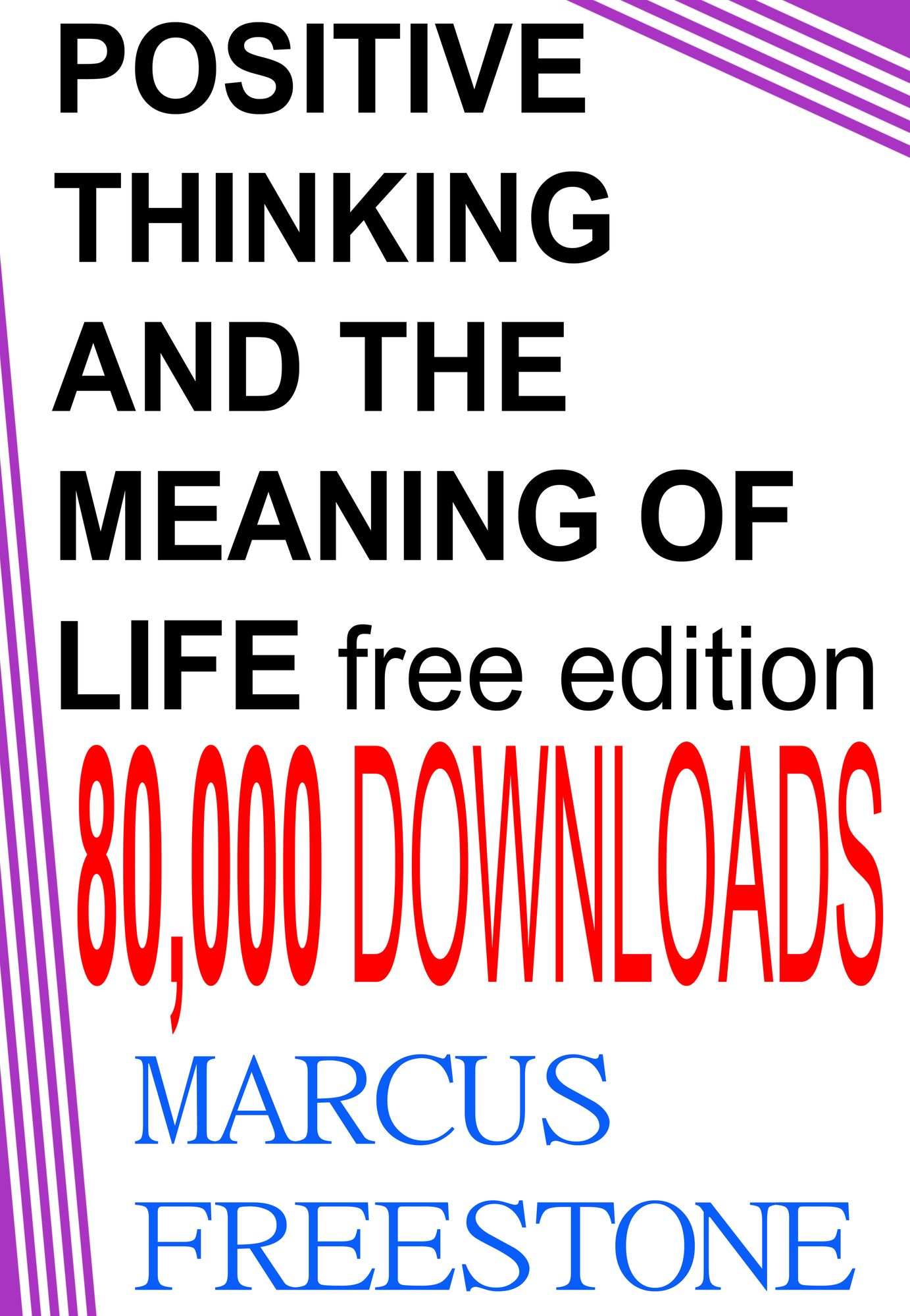 Positive Thinking & The Meaning Of Life