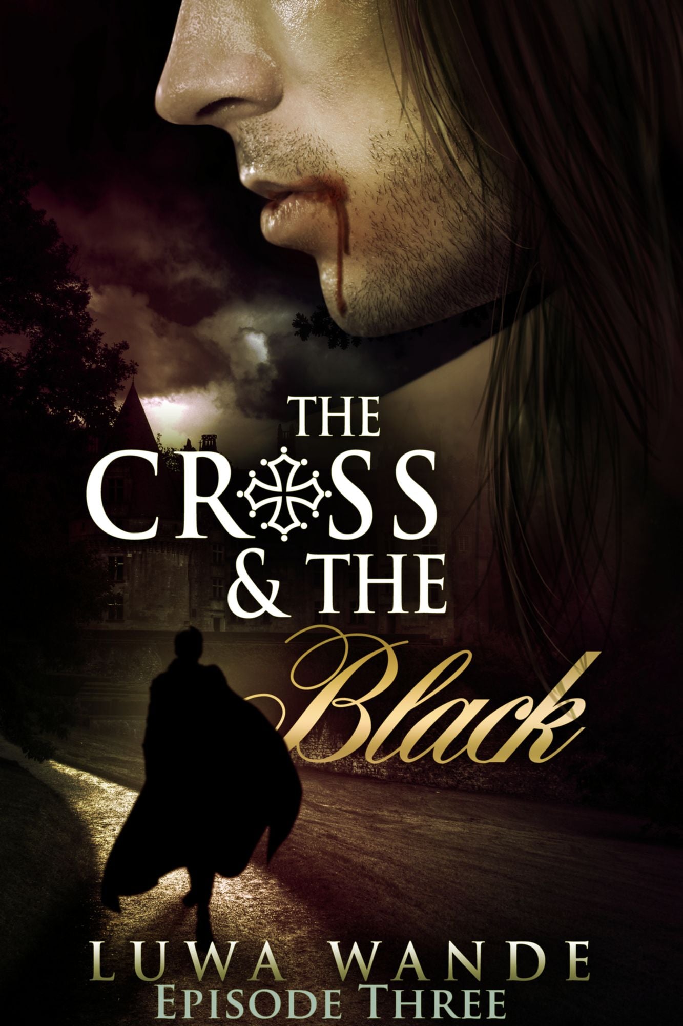 The Cross and the Black-Episode III
